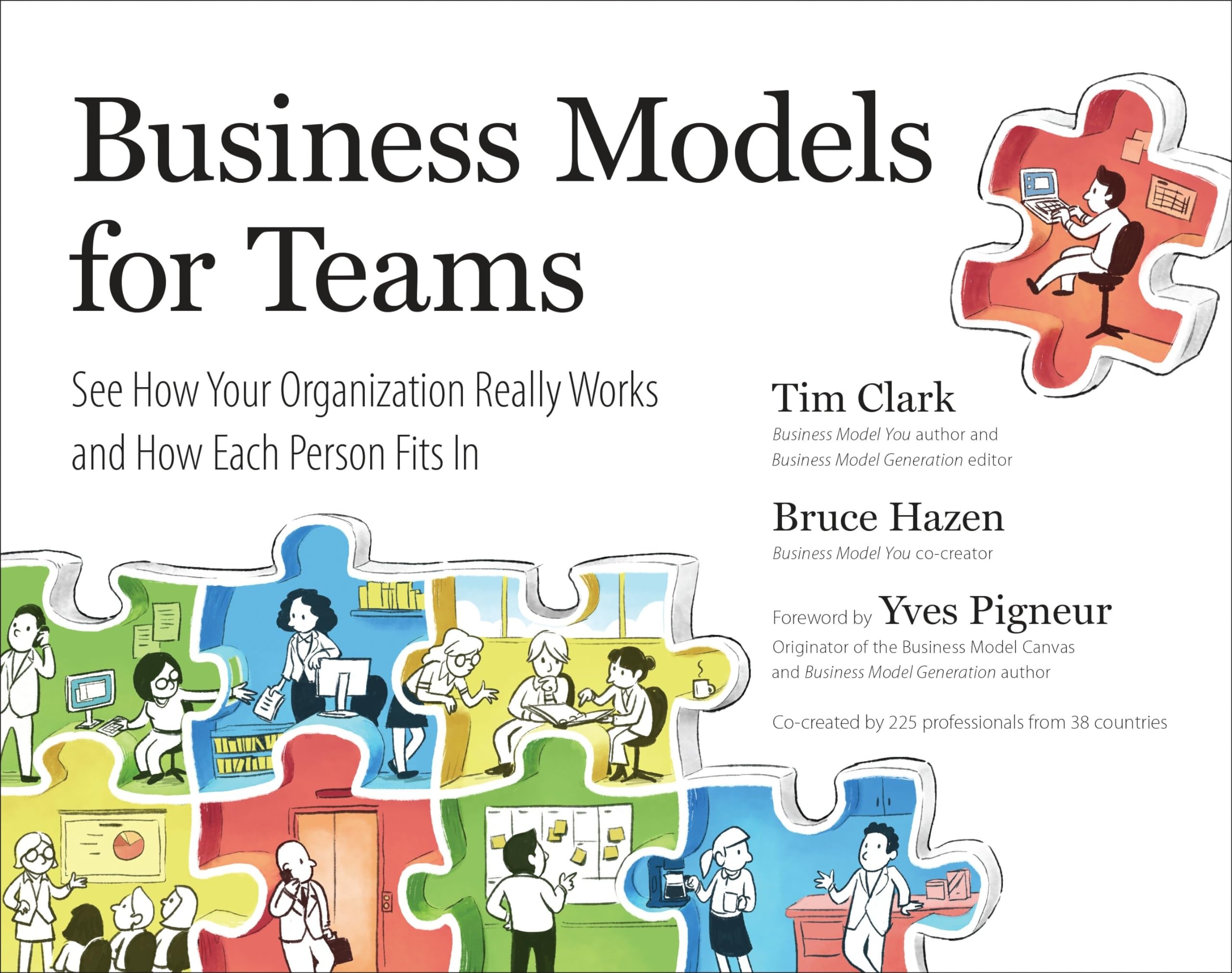 Business Models For Teams: See How Your Organization Really Works And How Each Person Fits In,Used