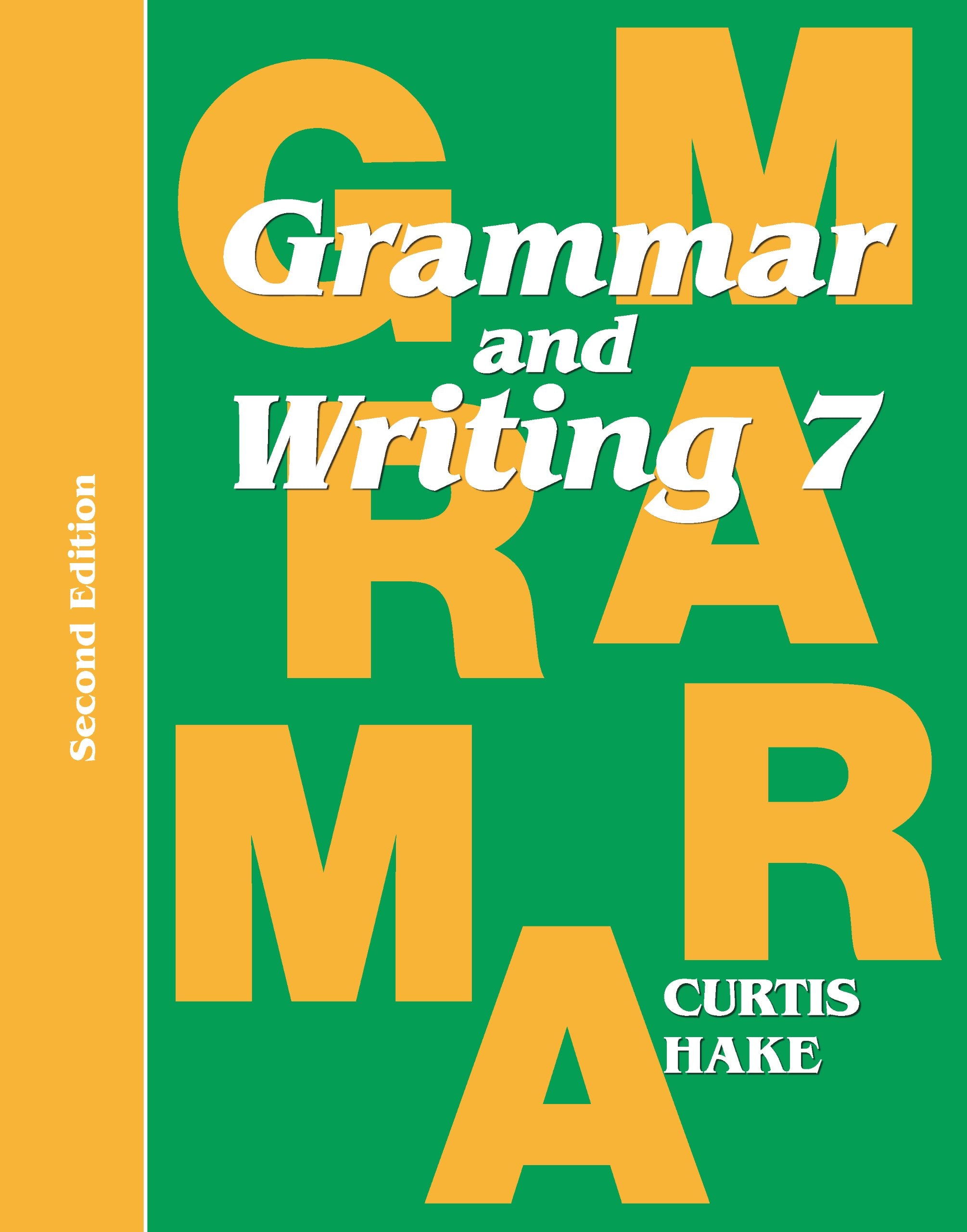 Grammar & Writing: Student Textbook Grade 7 2nd Edition 2014,Used