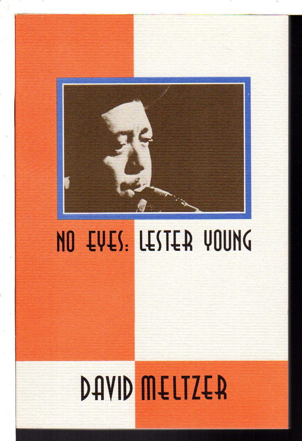 No Eyes: Lester Young,Used