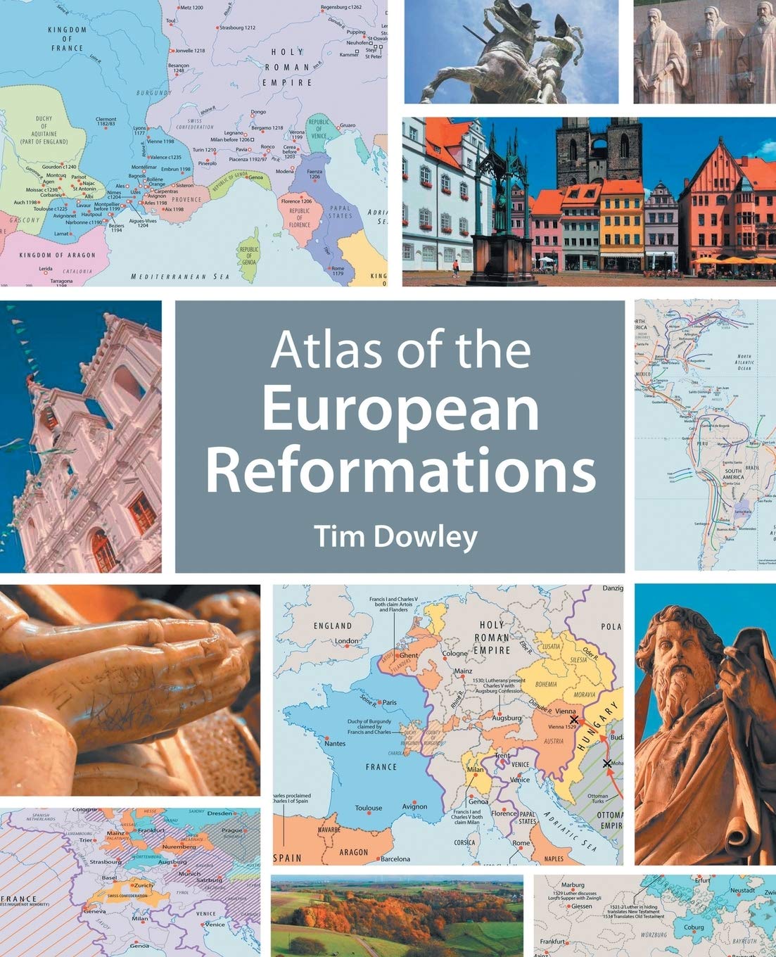 Atlas Of The European Reformations