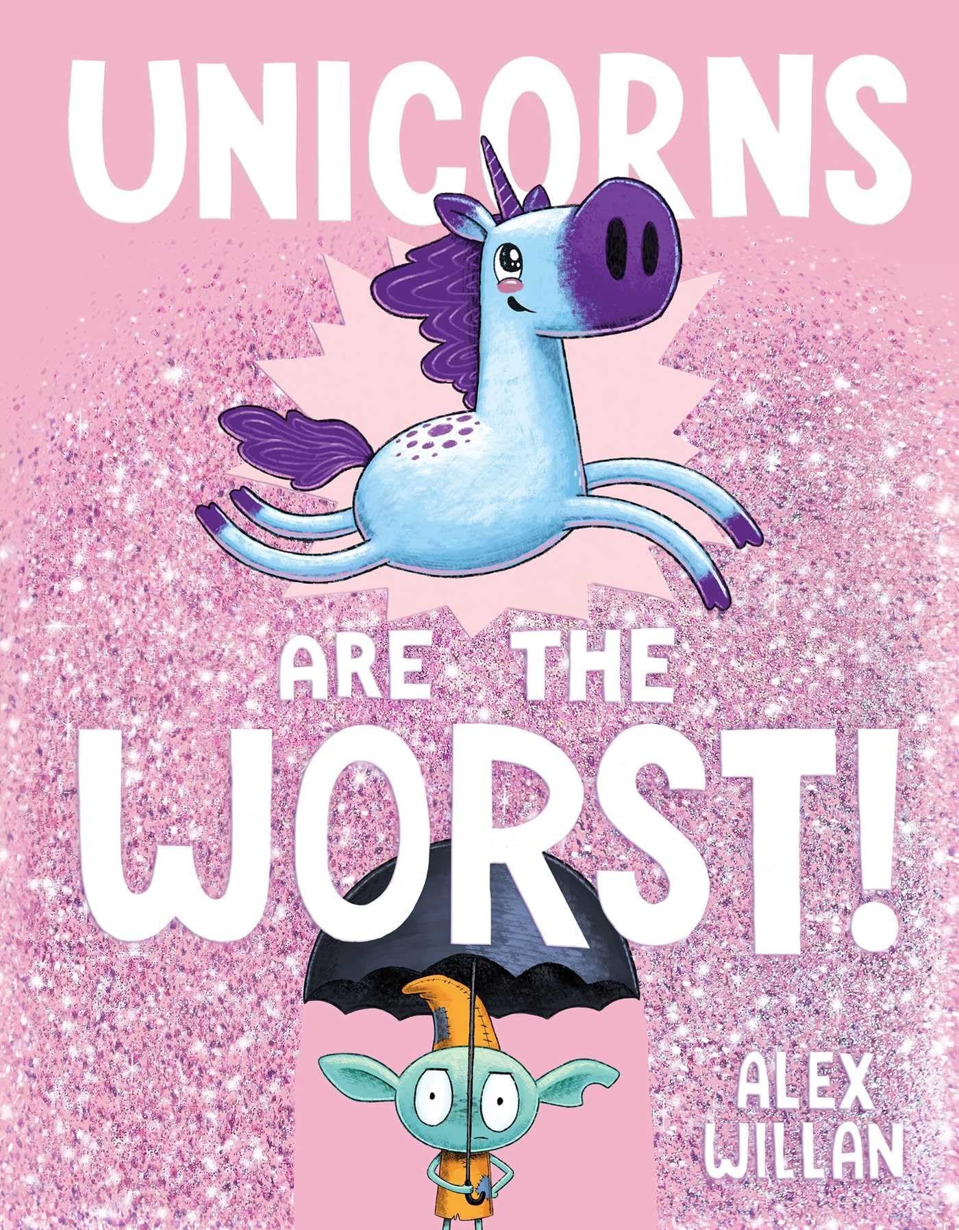 Unicorns Are the Worst! (The Worst! Series),New
