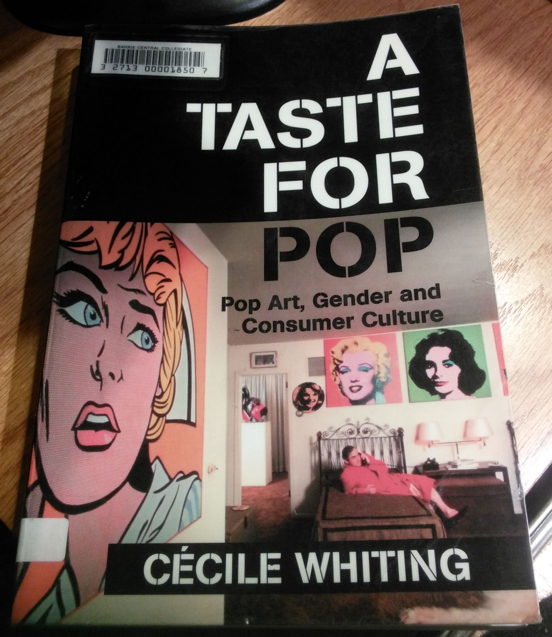 A Taste for Pop: Pop Art, Gender and Consumer Culture (Cambridge Studies in American Visual Culture),Used