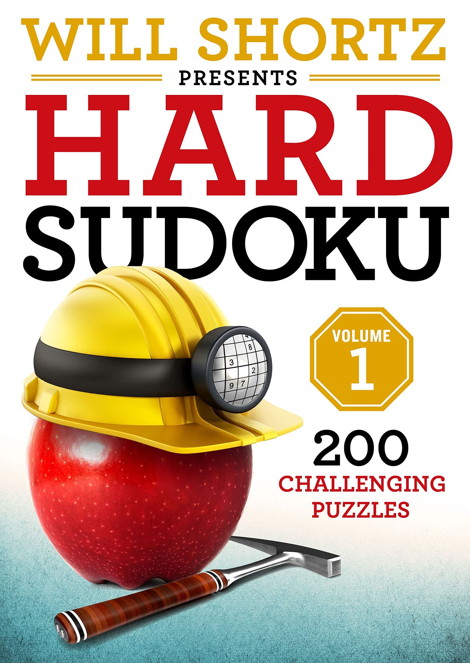 Will Shortz Presents Hard Sudoku Volume 1: 200 Challenging Puzzles (Hard Sudoku, 1),New