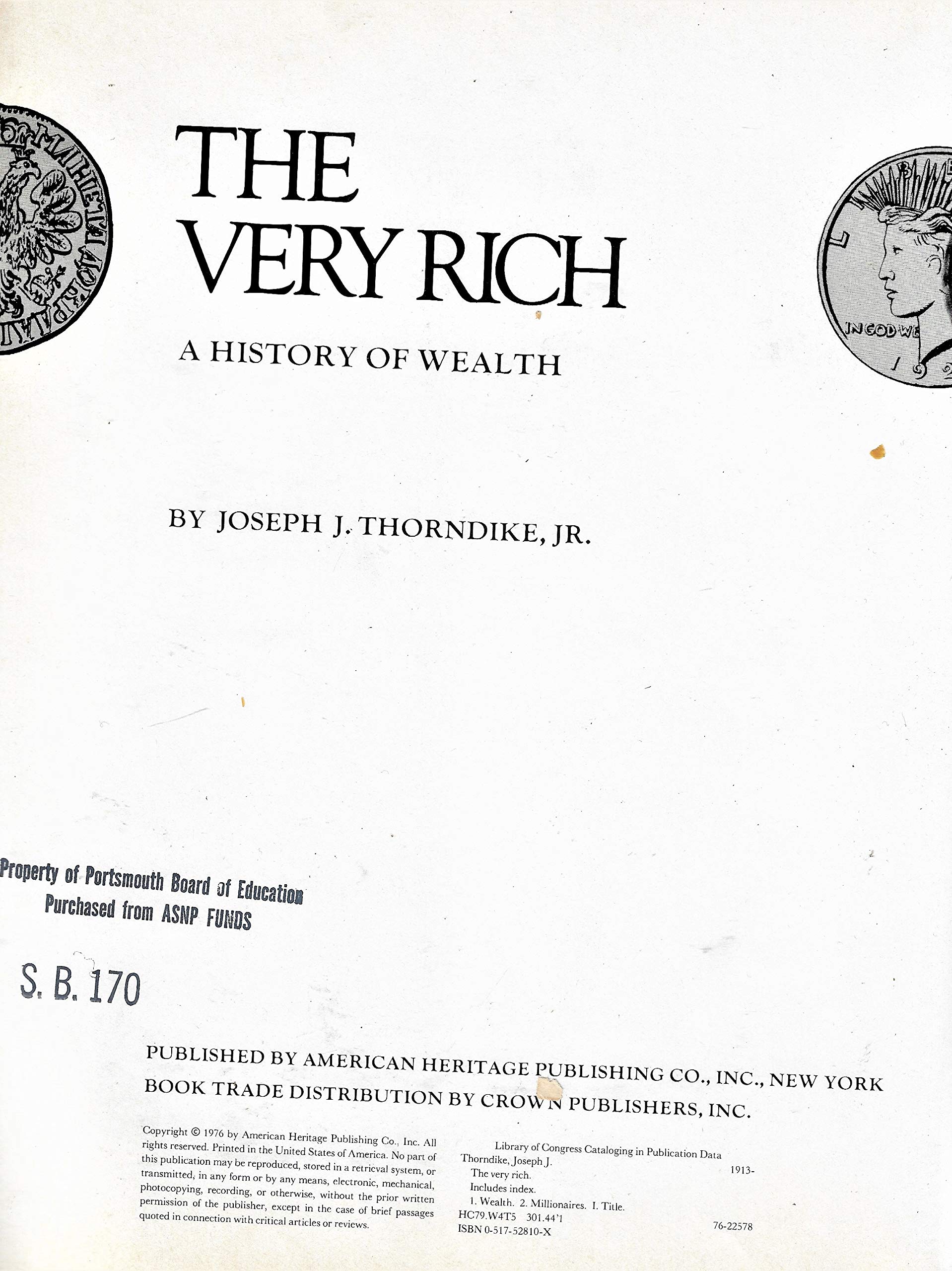 The Very Rich: A History of Wealth,Used