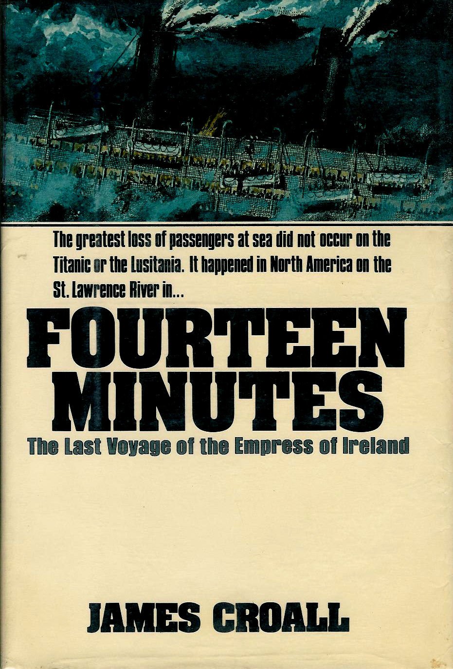 Fourteen minutes: The last voyage of the Empress of Ireland,New