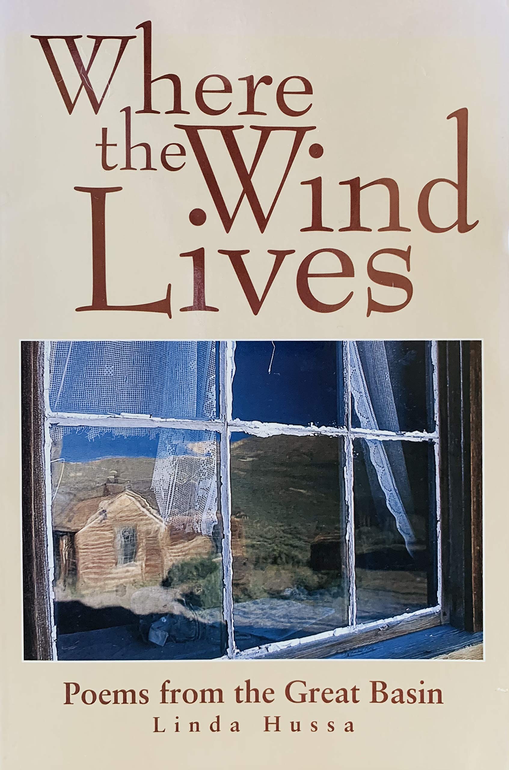 Where the Wind Lives: Poems from the Great Basin,Used