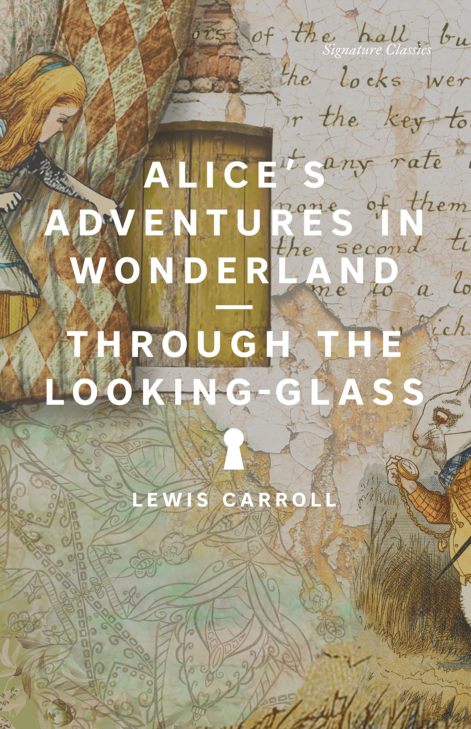 Alice's Adventures in Wonderland and Through the LookingGlass (Signature Classics),New