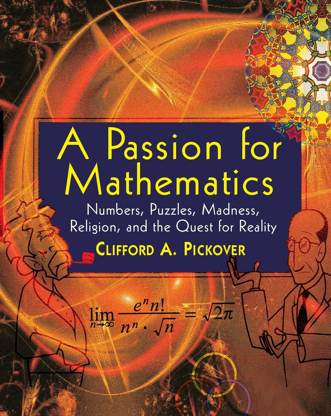 A Passion for Mathematics: Numbers, Puzzles, Madness, Religion, and the Quest for Reality,Used