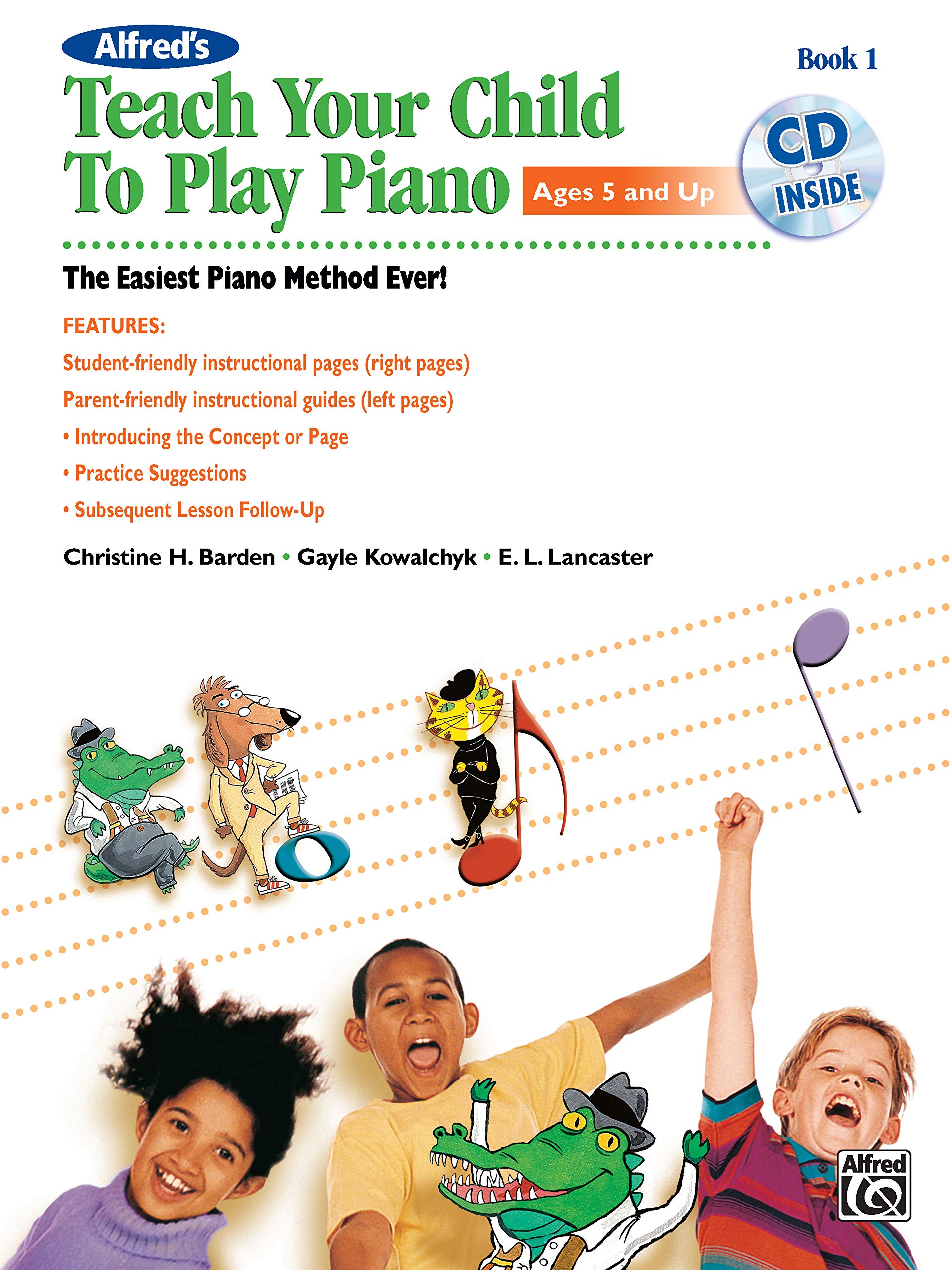 Alfred's Teach Your Child to Play Piano, Bk 1: The Easiest Piano Method Ever!, Book & CD (Teach Your Child, Bk 1),Used