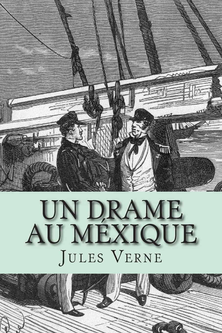 Un drame au Mexique (French Edition),Used