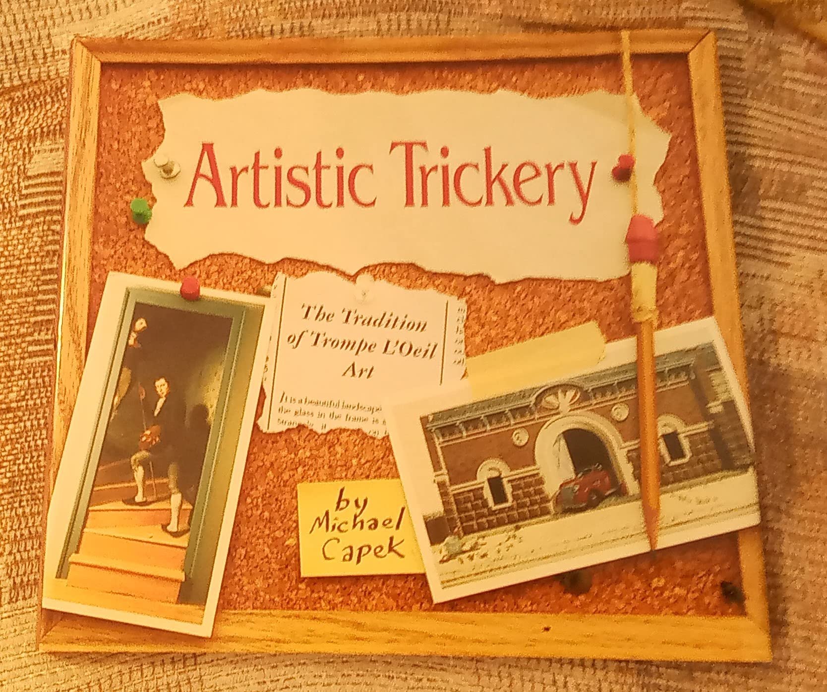 Artistic Trickery: The Tradition of Trompe L'Oeil Art,Used