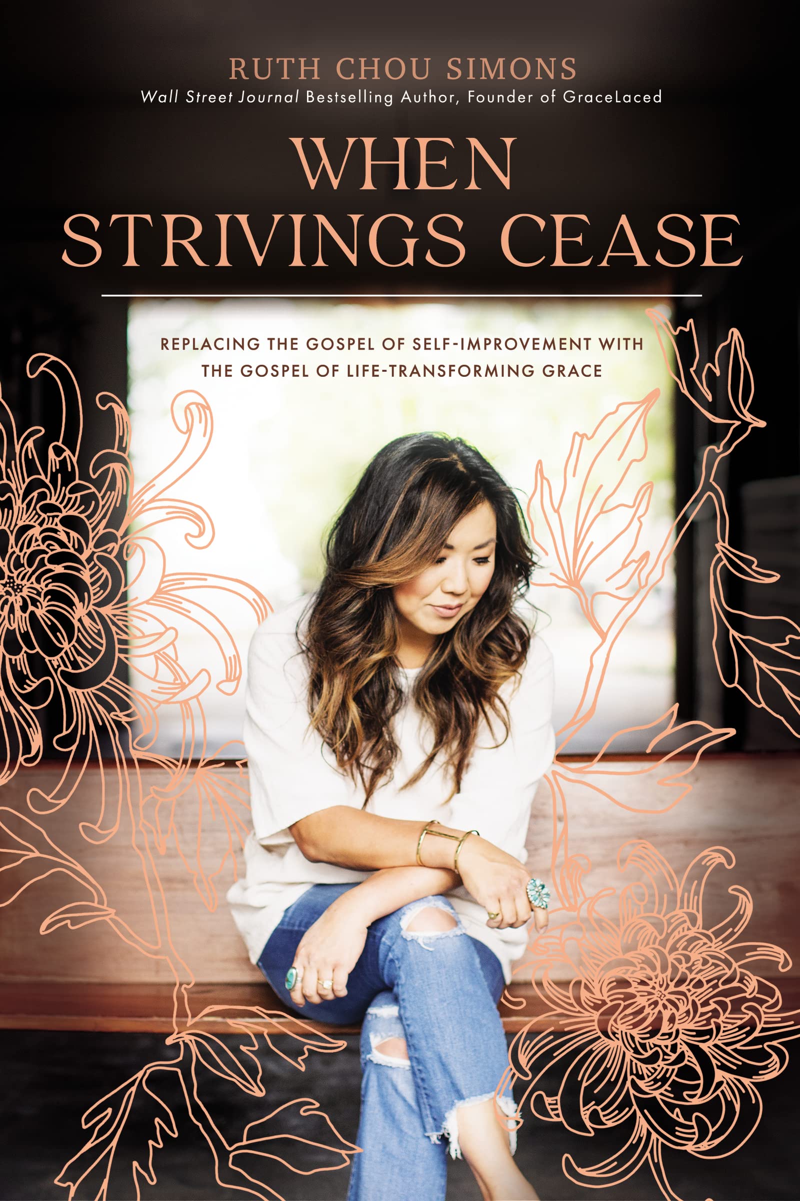 When Strivings Cease: Replacing the Gospel of SelfImprovement with the Gospel of LifeTransforming Grace,Used