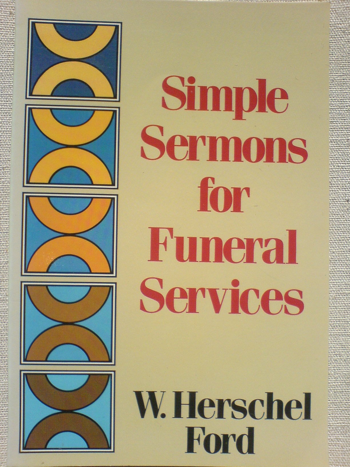Simple Sermons for Funeral Services,Used
