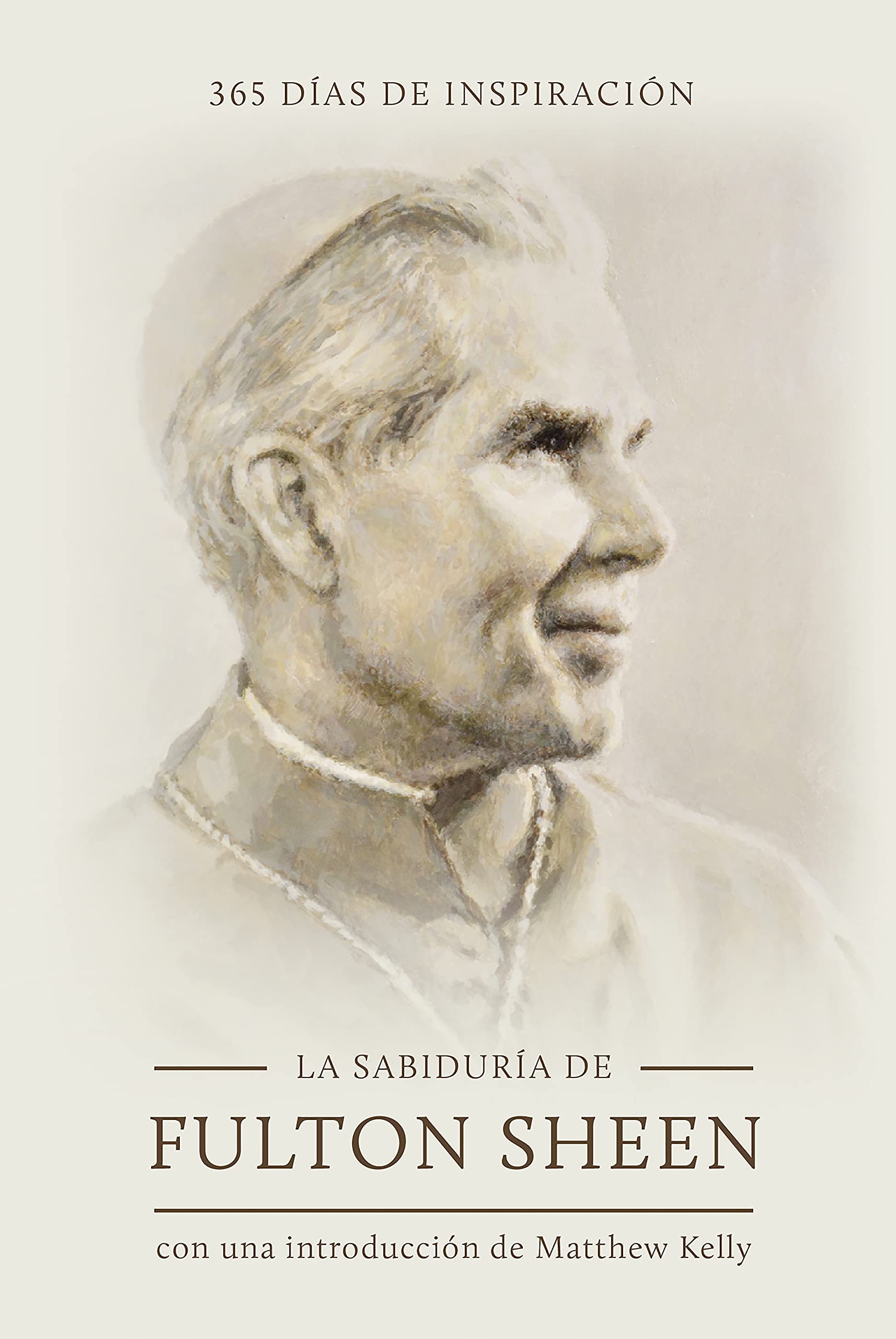 La sabidur? de Fulton Sheen: 365 d?s de inspiraci? (The Wisdom of Fulton Sheen: 365 Days of Inspiration Spanish Edition),Used