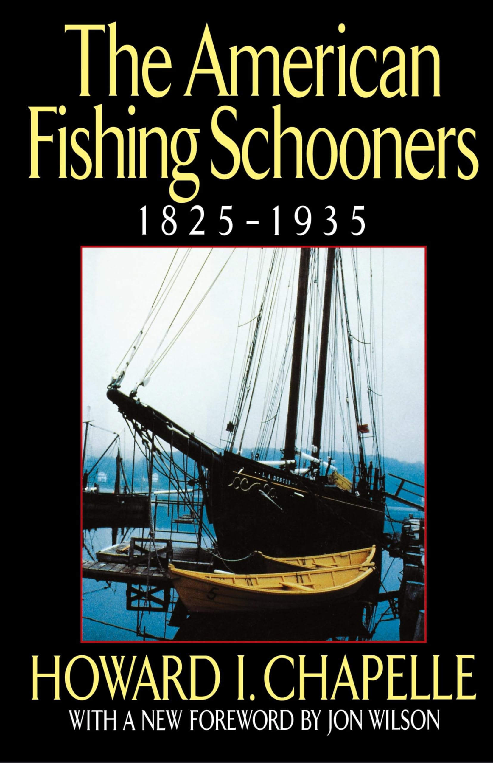 The American Fishing Schooners, 18251935