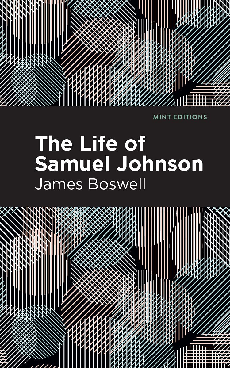 The Life of Samuel Johnson (Mint Editions (In Their Own Words: Biographical and Autobiographical Narratives)),Used