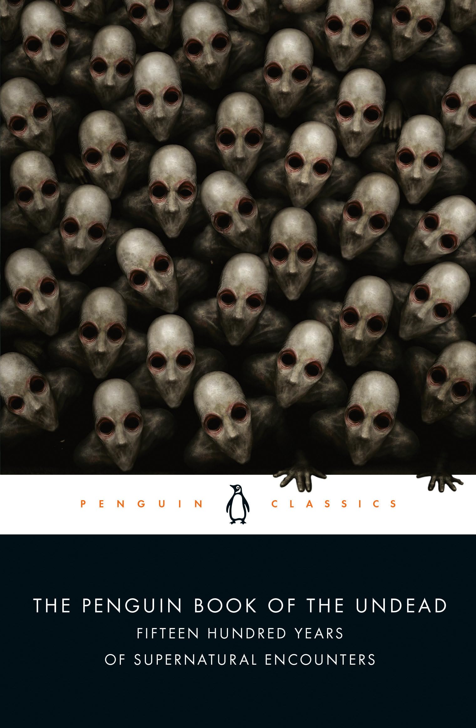 The Penguin Book of the Undead: Fifteen Hundred Years of Supernatural Encounters (Penguin Classics),New