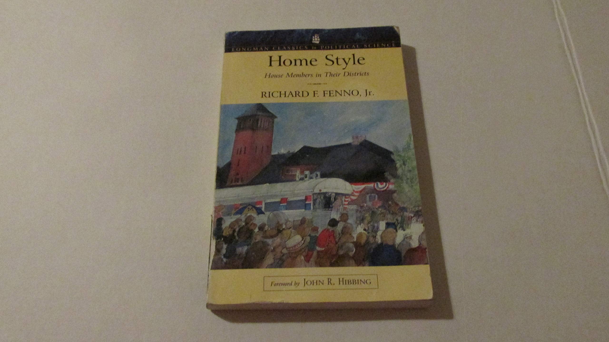Home Style: House Members In Their Districts,New