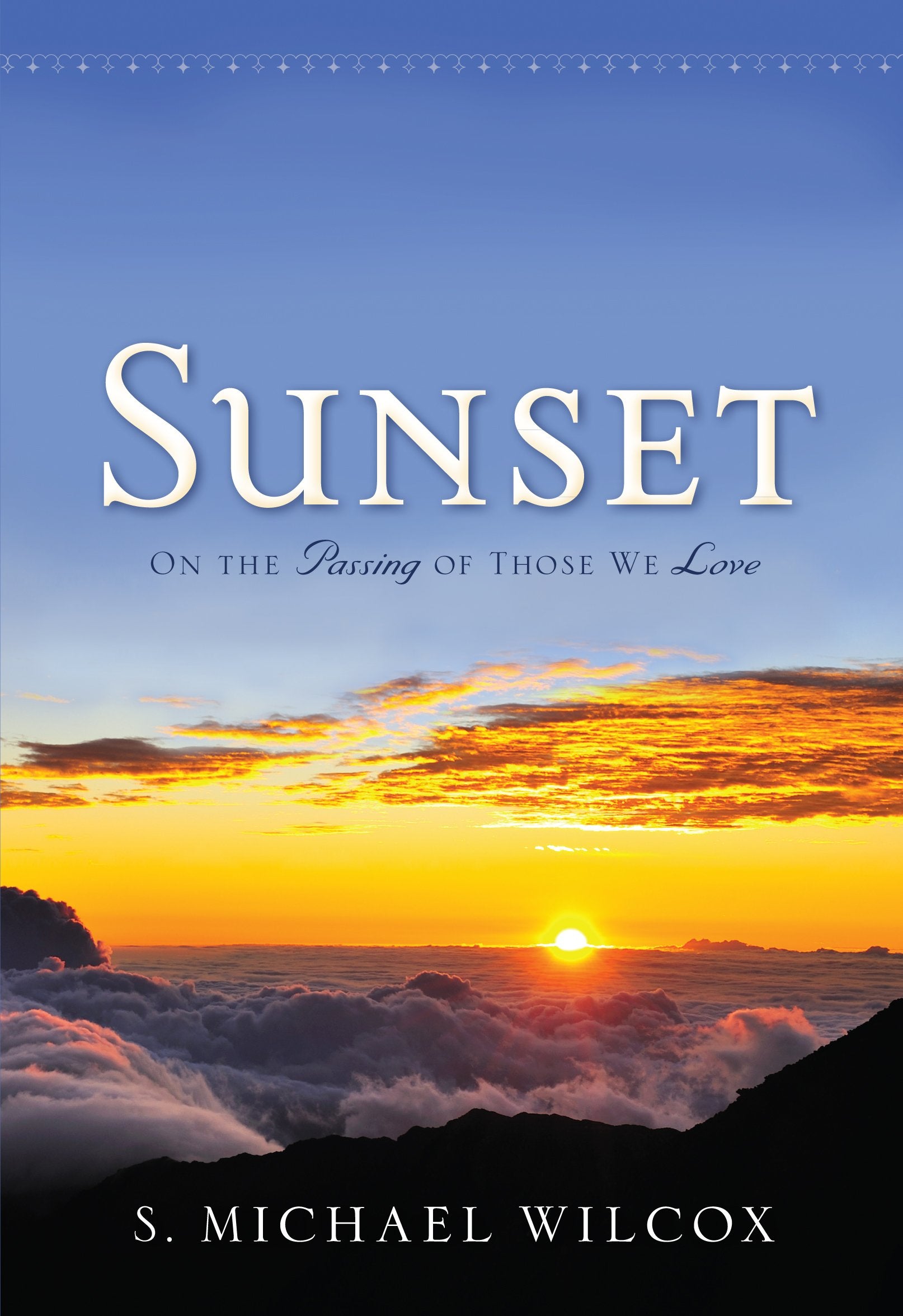 Sunset On The Passing Of Those We Love