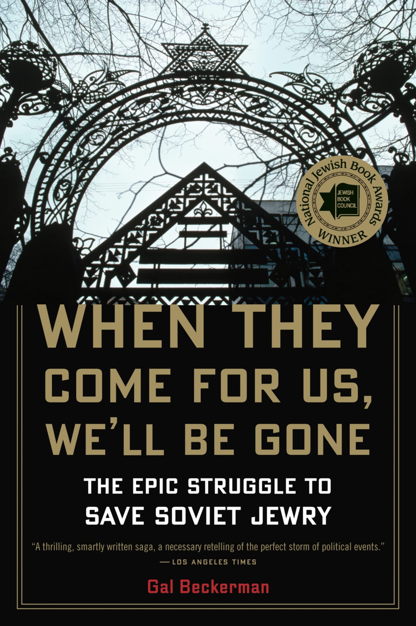 When They Come For Us, We'Ll Be Gone: The Epic Struggle To Save Soviet Jewry