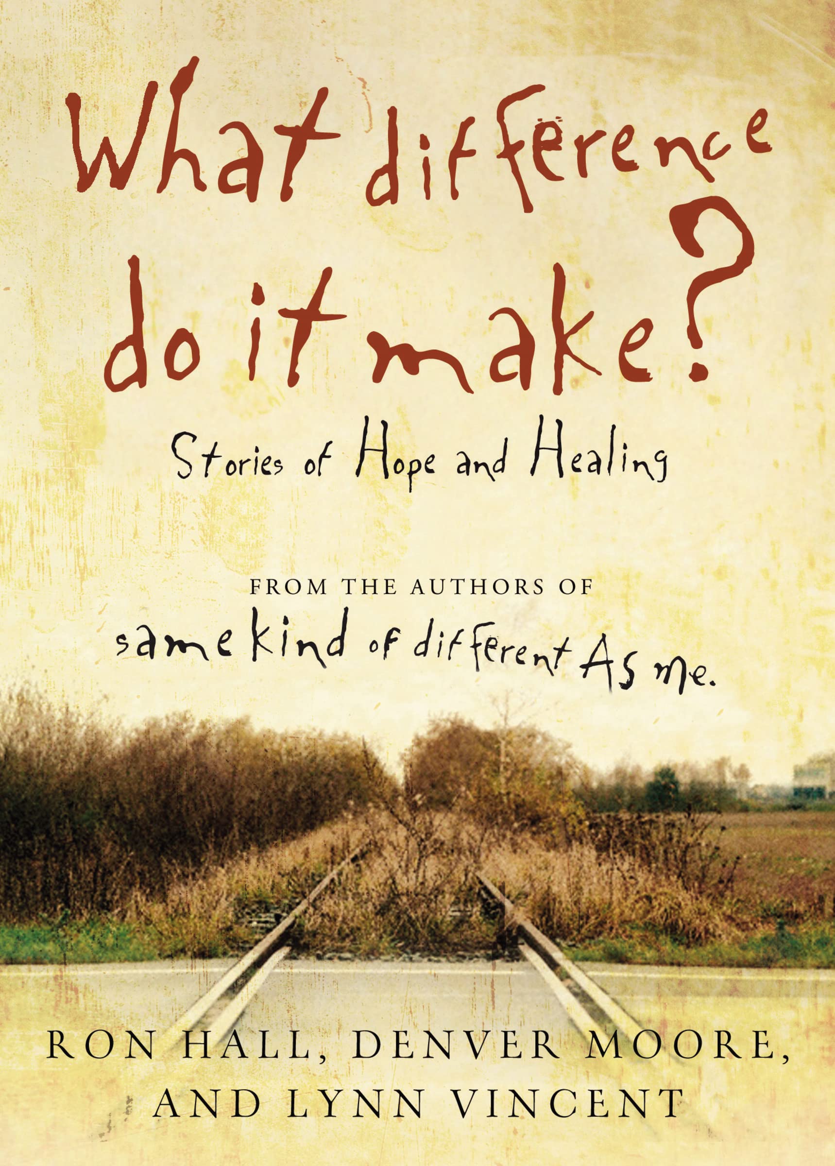 What Difference Do It Make?: Stories of Hope and Healing,Used