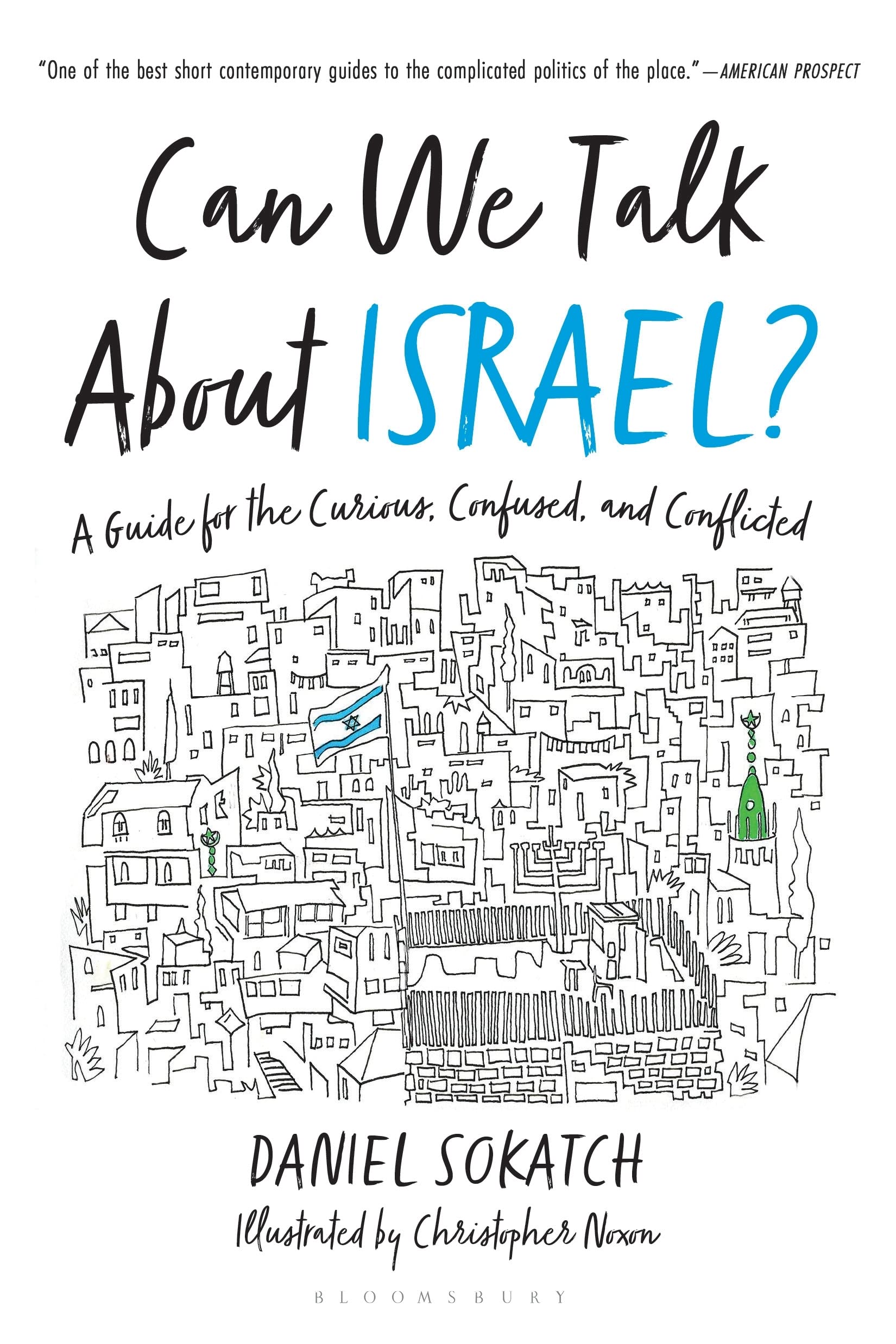 Can We Talk About Israel?: A Guide For The Curious, Confused, And Conflicted,Used