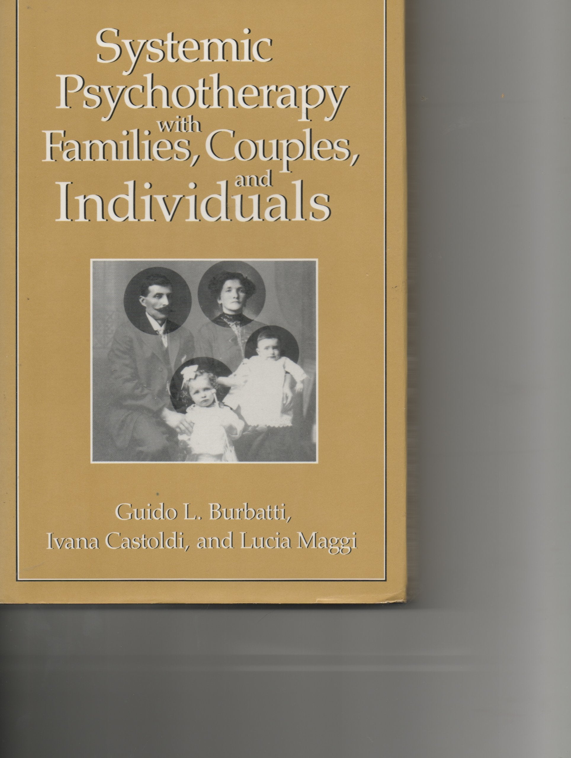 Systematic Psychotherapy With Families, Couples, and Individuals,Used