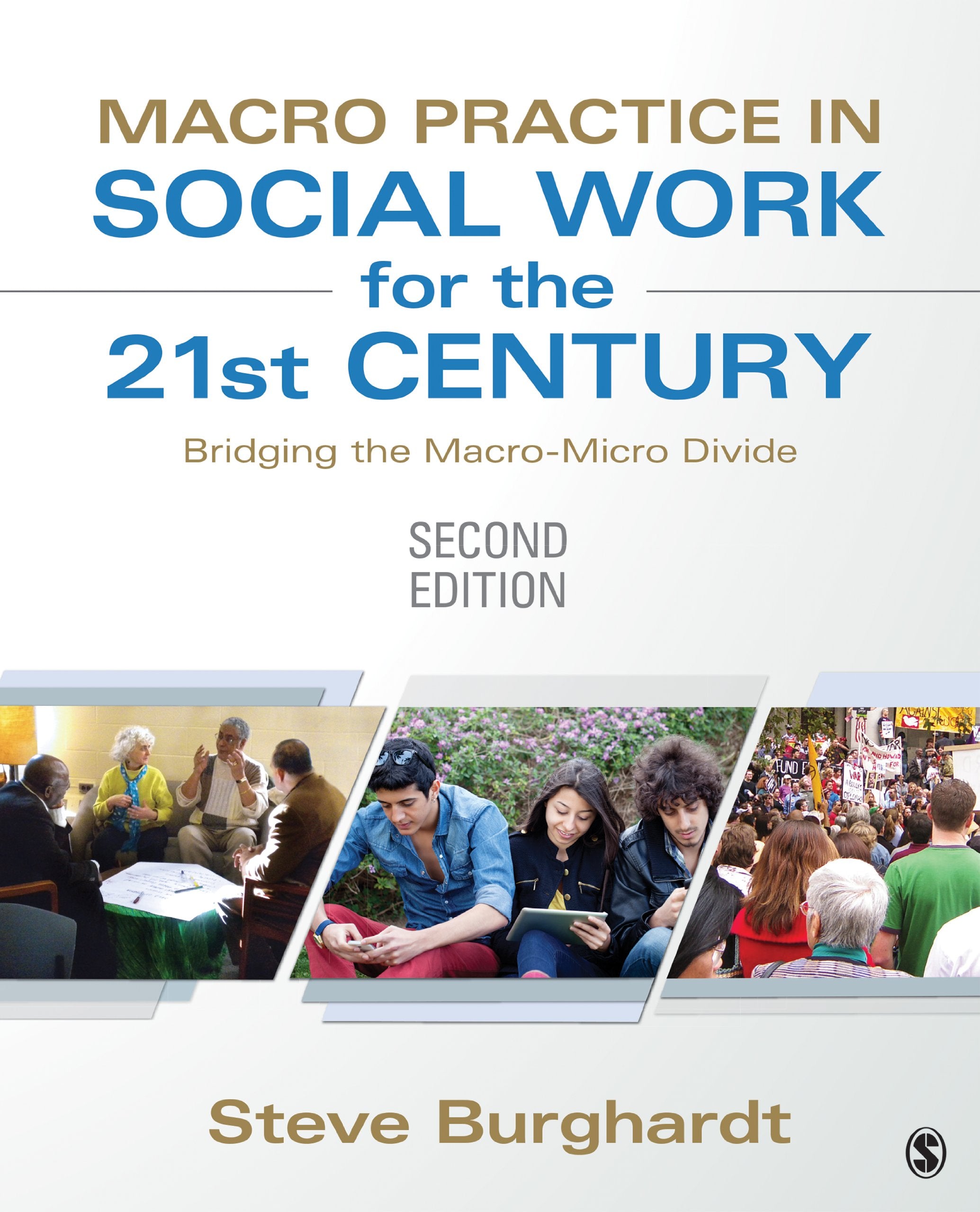 Macro Practice in Social Work for the 21st Century: Bridging the MacroMicro Divide,Used