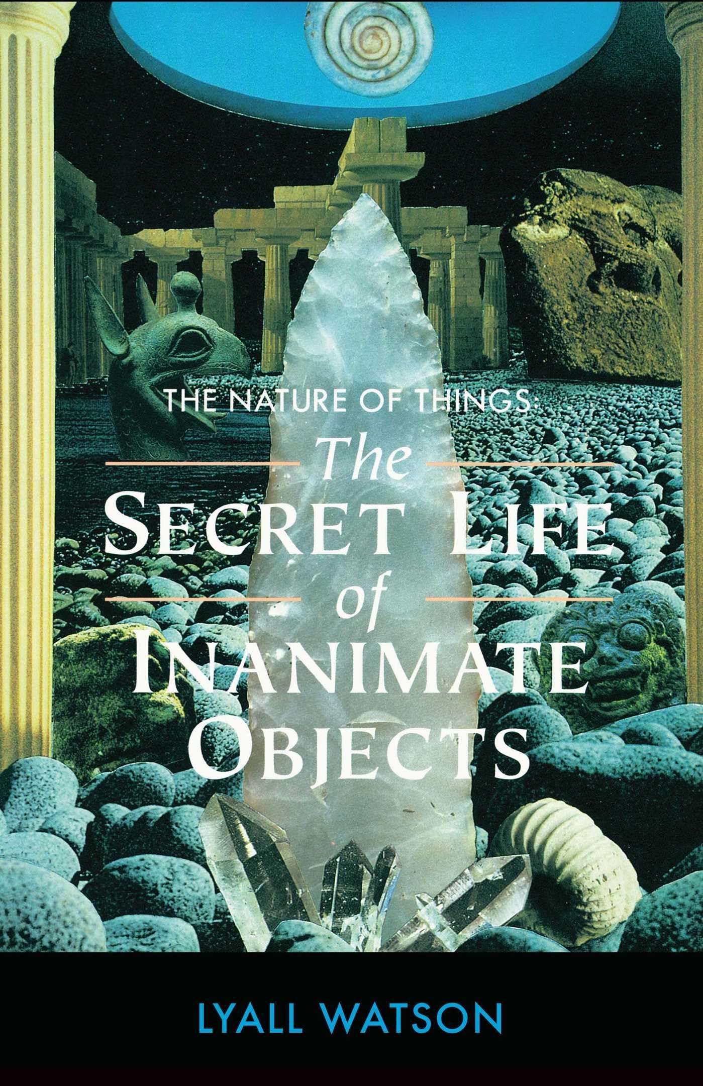 The Nature of Things: The Secret Life of Inanimate Objects,Used