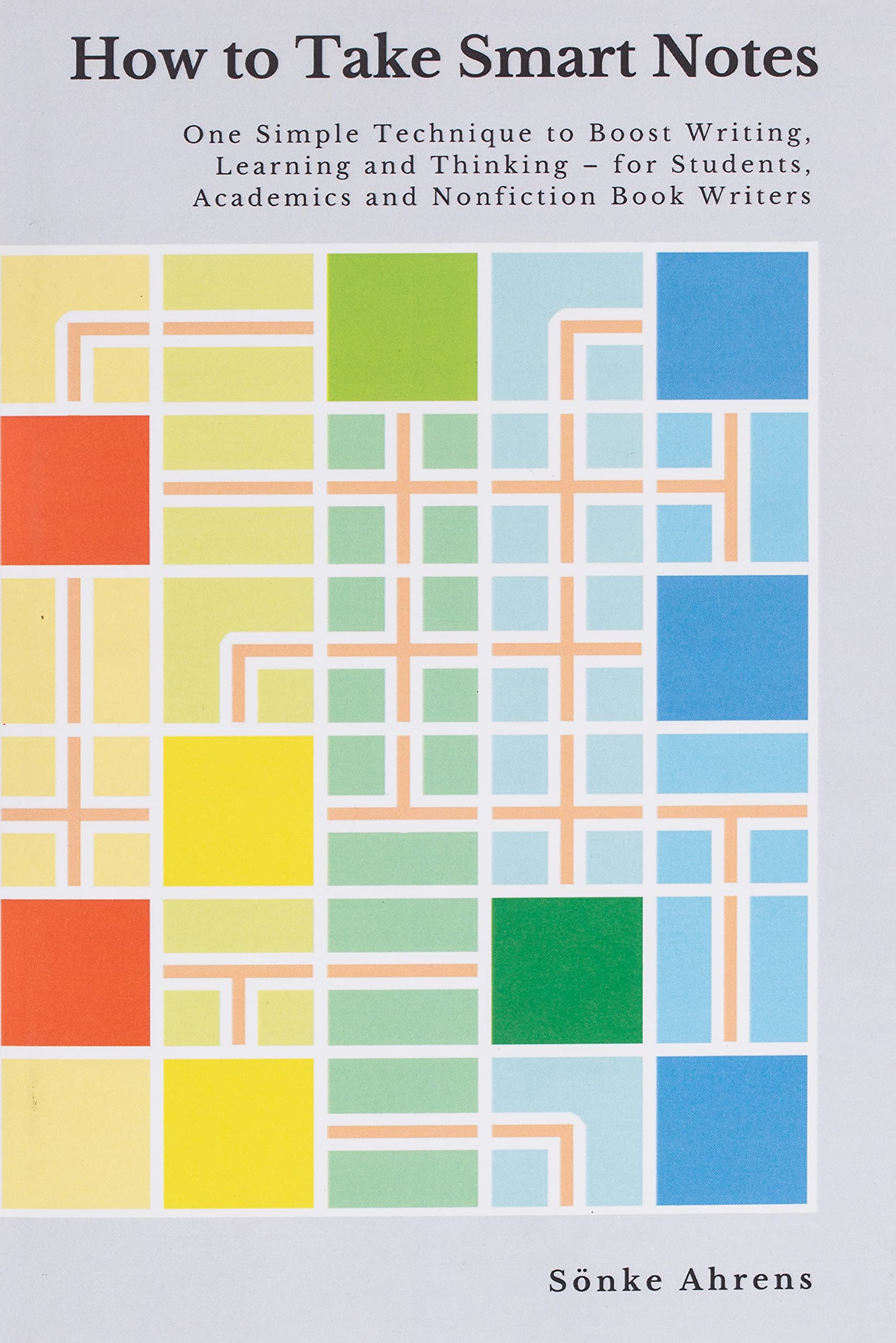 How to Take Smart Notes: One Simple Technique to Boost Writing, Learning and Thinking  for Students, Academics and Nonfiction B,New