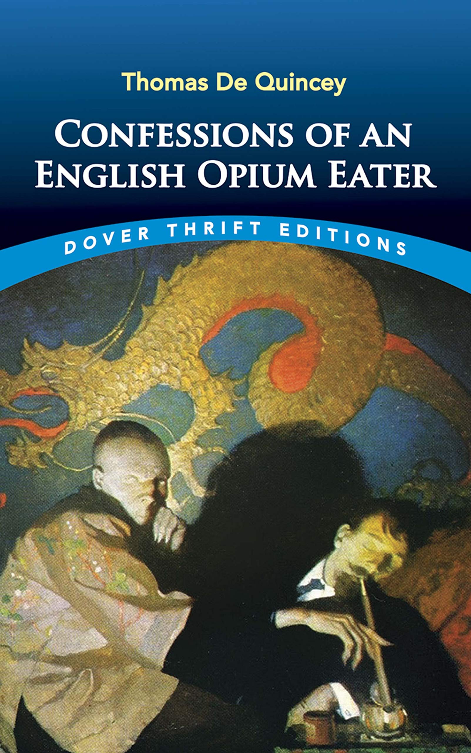 Confessions of an English Opium Eater (Dover Thrift Editions: Biography),Used