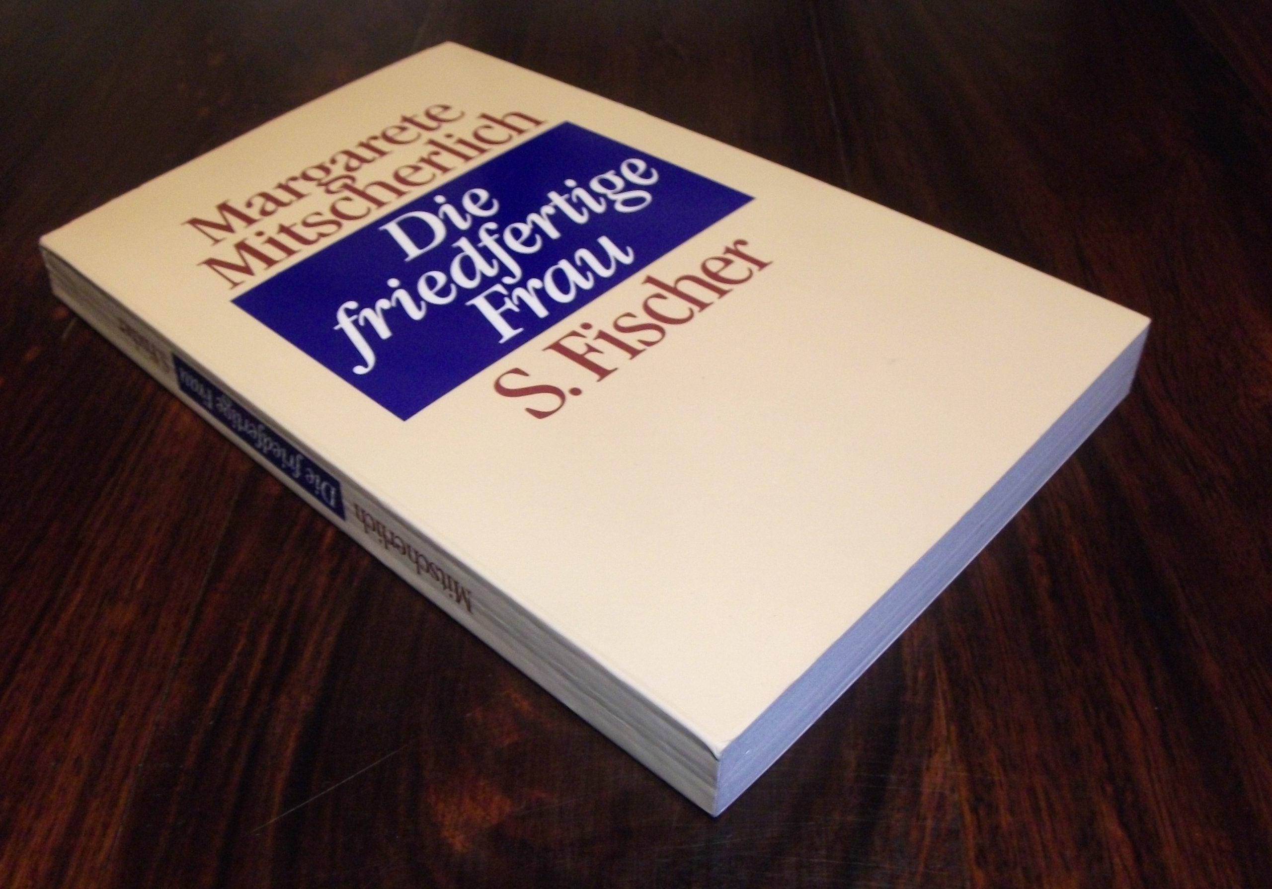 Die Friedfertige Frau: Eine Psychoanalytische Untersuchung Zur Aggression Der Geschlechter (German Edition),Used