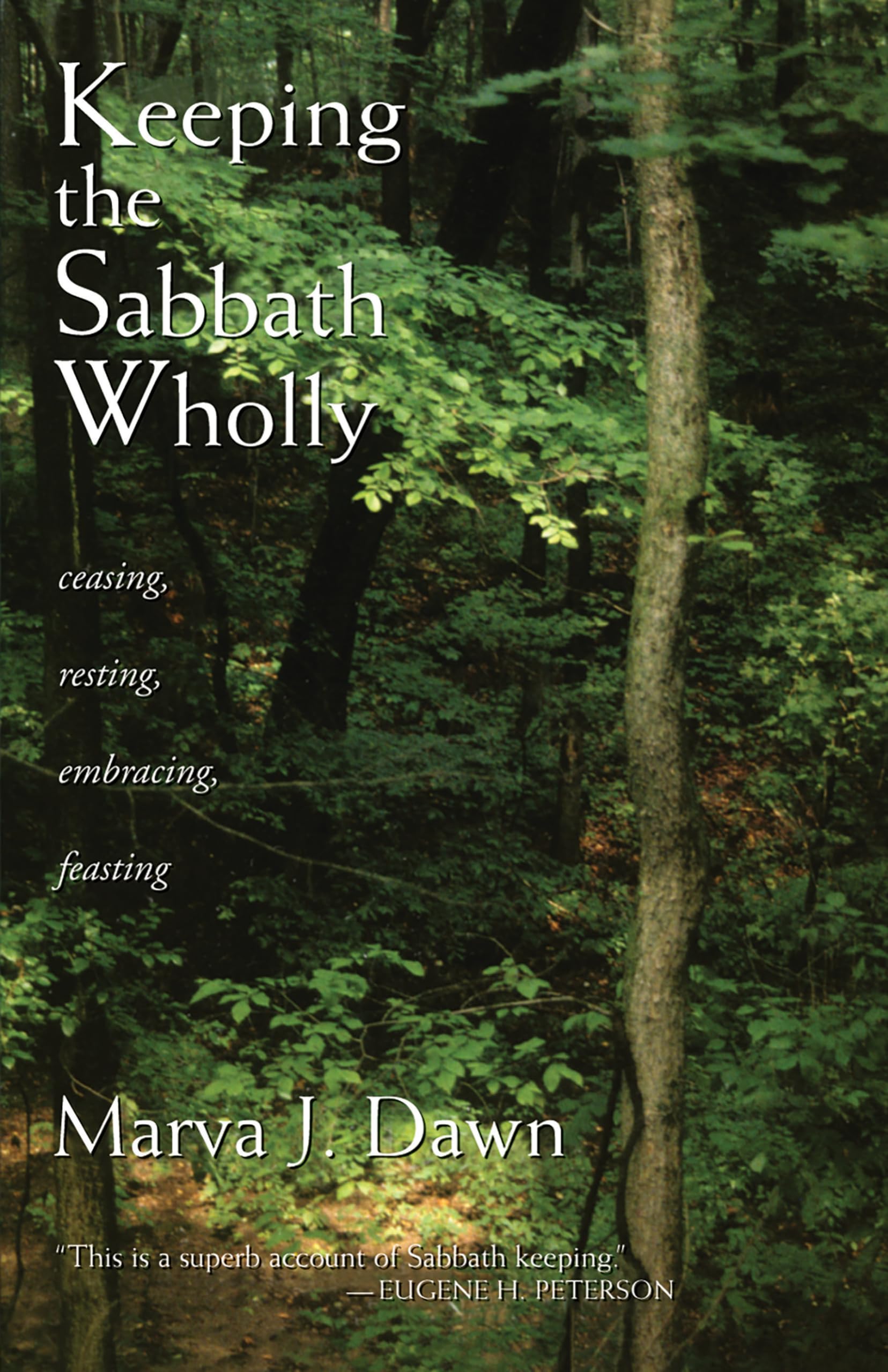 Keeping the Sabbath Wholly: Ceasing, Resting, Embracing, Feasting,Used
