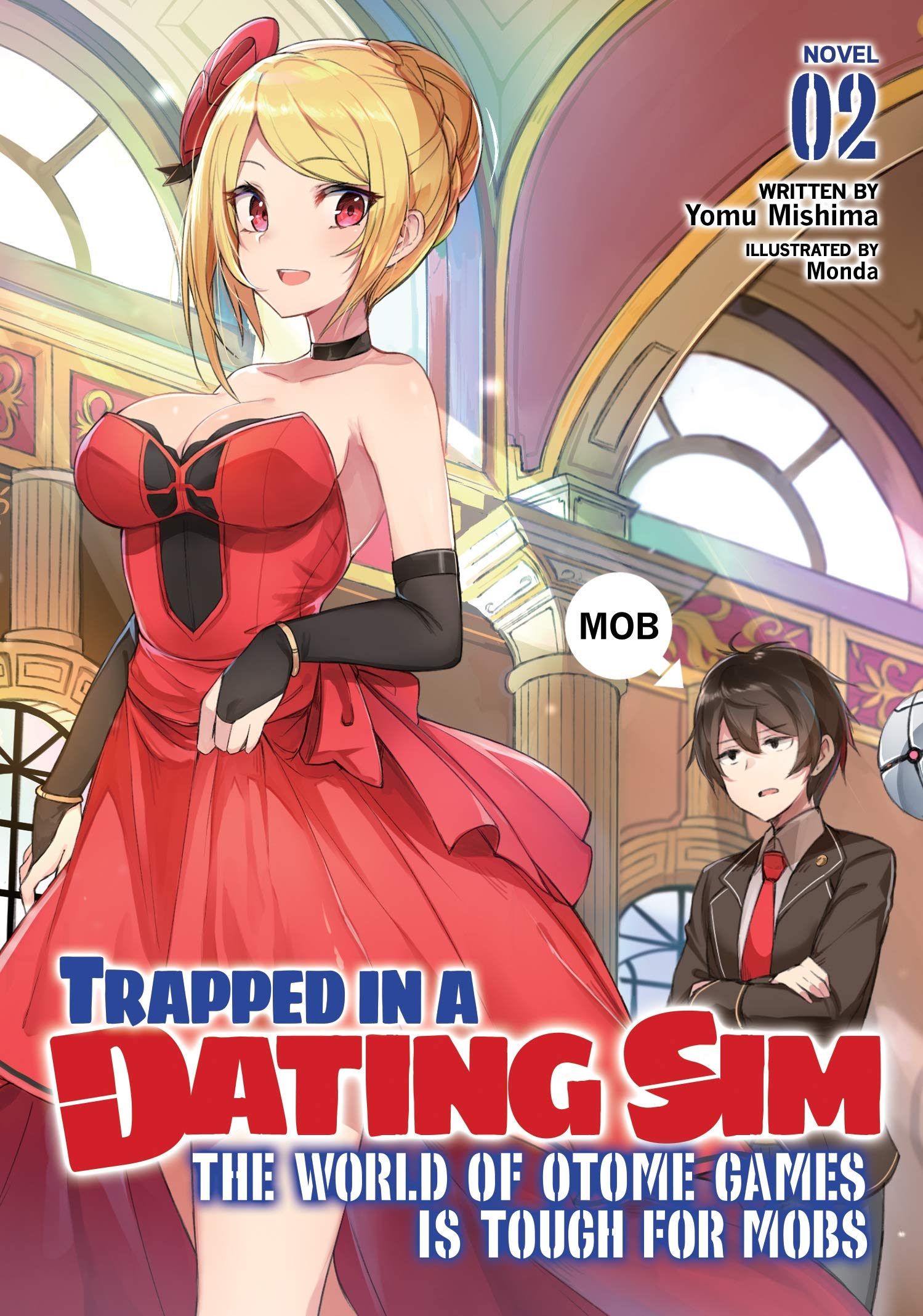 Trapped in a Dating Sim: The World of Otome Games is Tough for Mobs (Light Novel) Vol. 2,Used