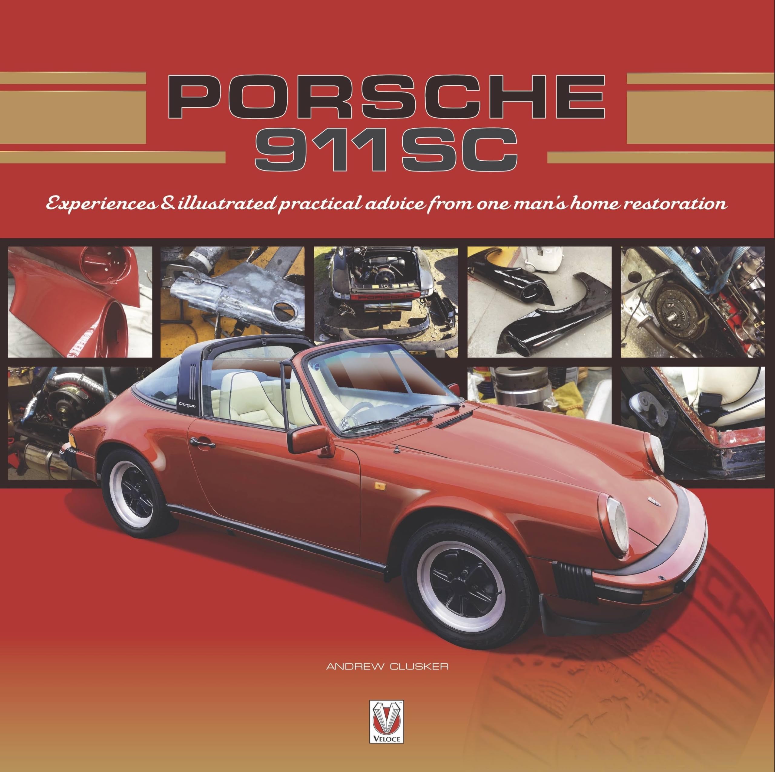 Porsche 911 SC: Experiences & Illustrated Practical Advice from one Man's Home Restoration,Used