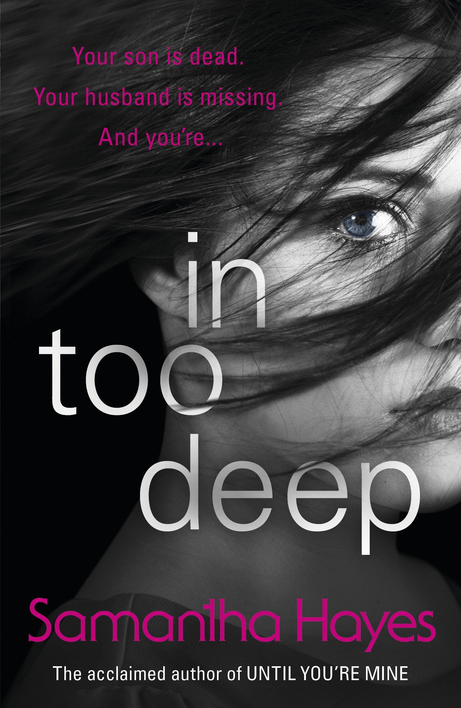 In Too Deep,Used