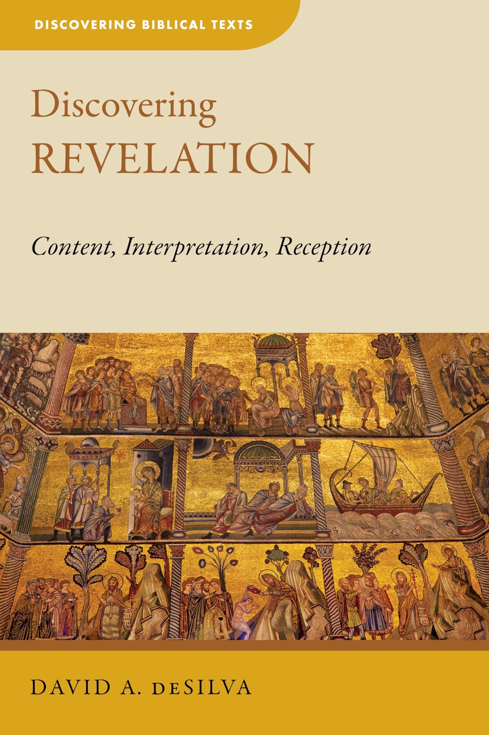 Revelation: Content, Interpretation, Reception (Discovering Biblical Texts),Used