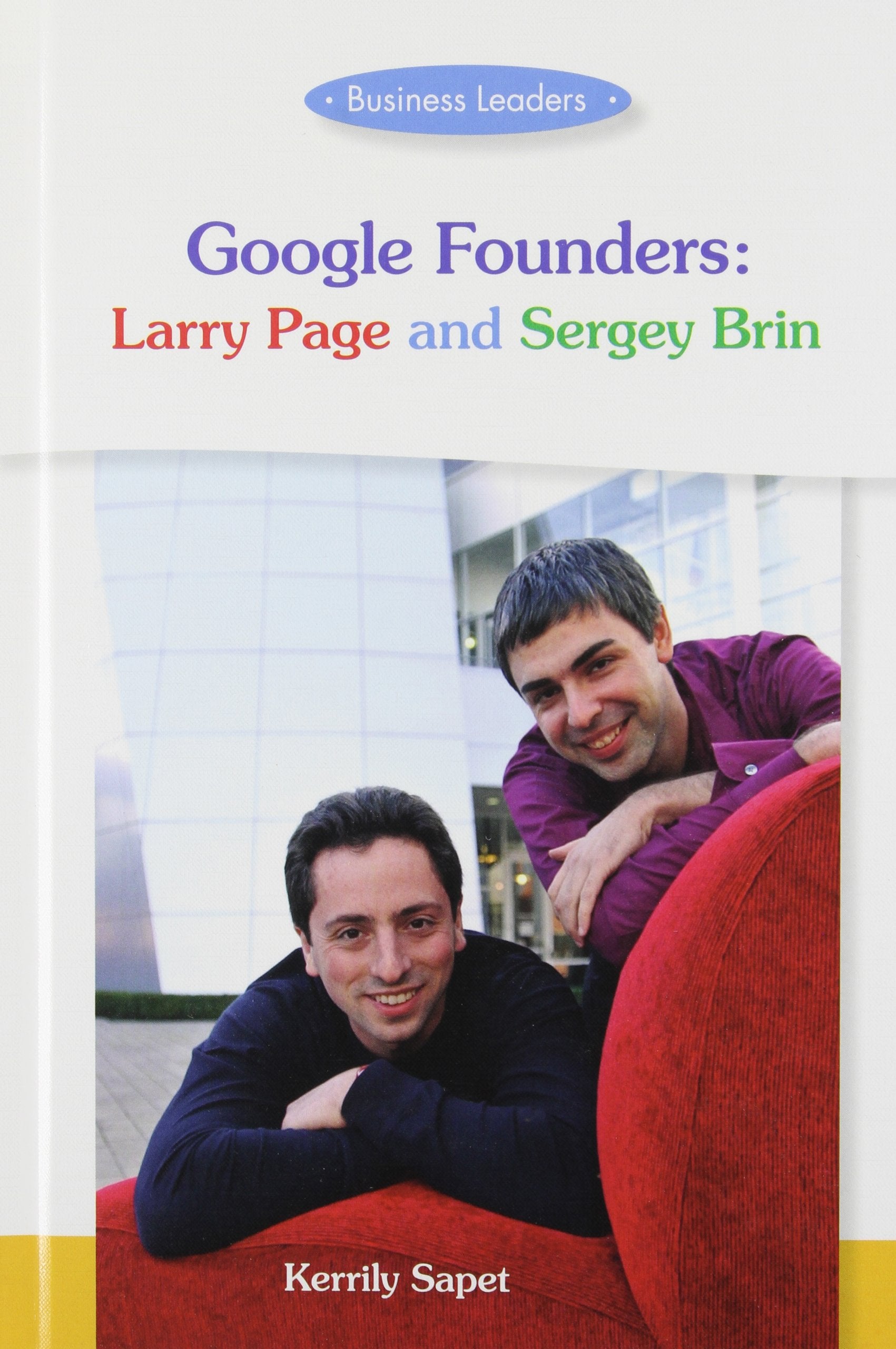 Google Founders: Larry Page and Sergey Brin (Business Leaders),Used