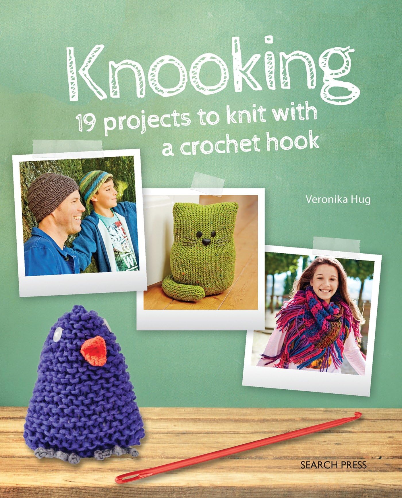 Knooking: 19 projects to knit with a crochet hook,Used