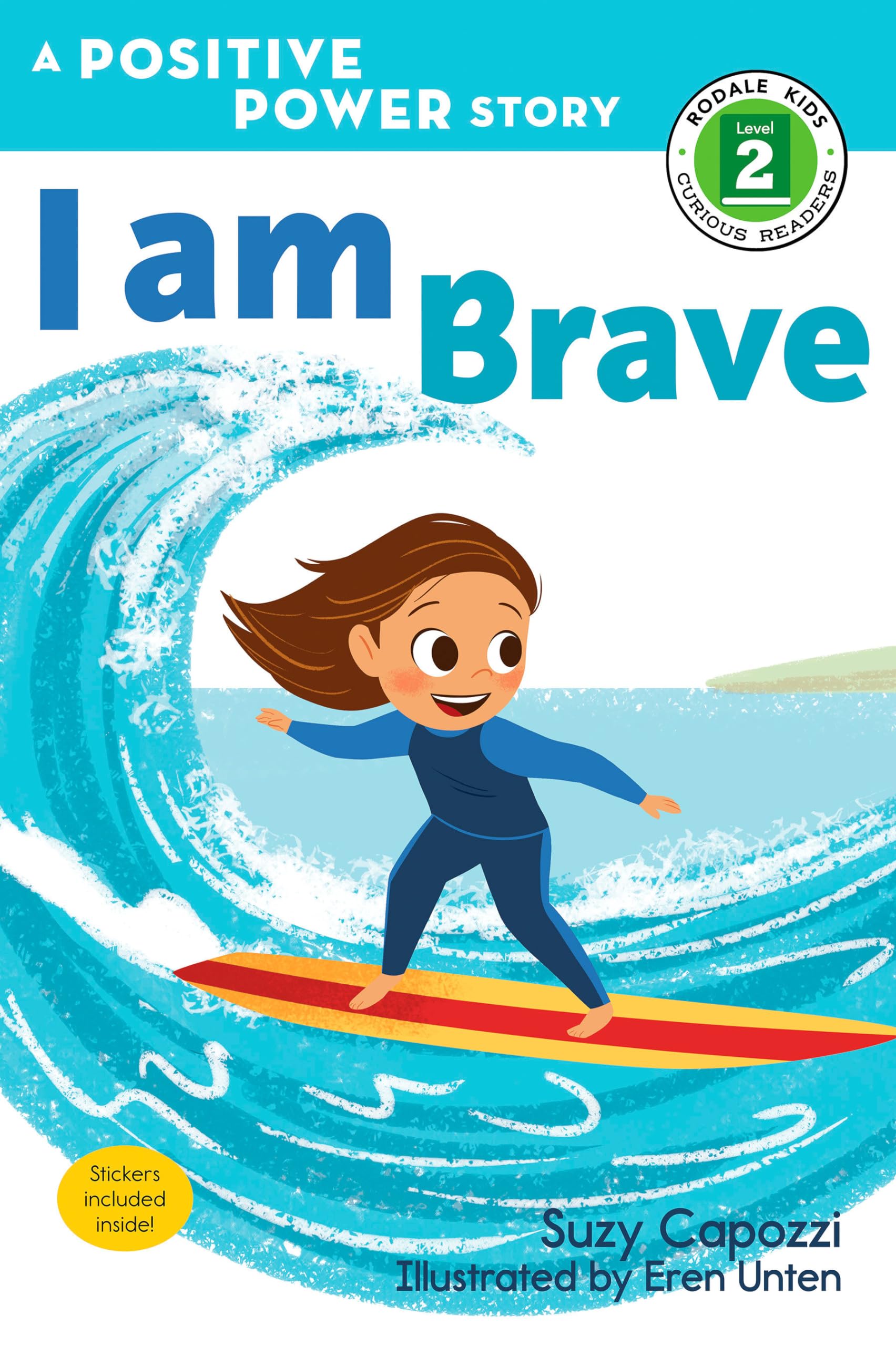 I Am Brave: A Positive Power Story (Rodale Kids Curious Readers/Level 2),Used