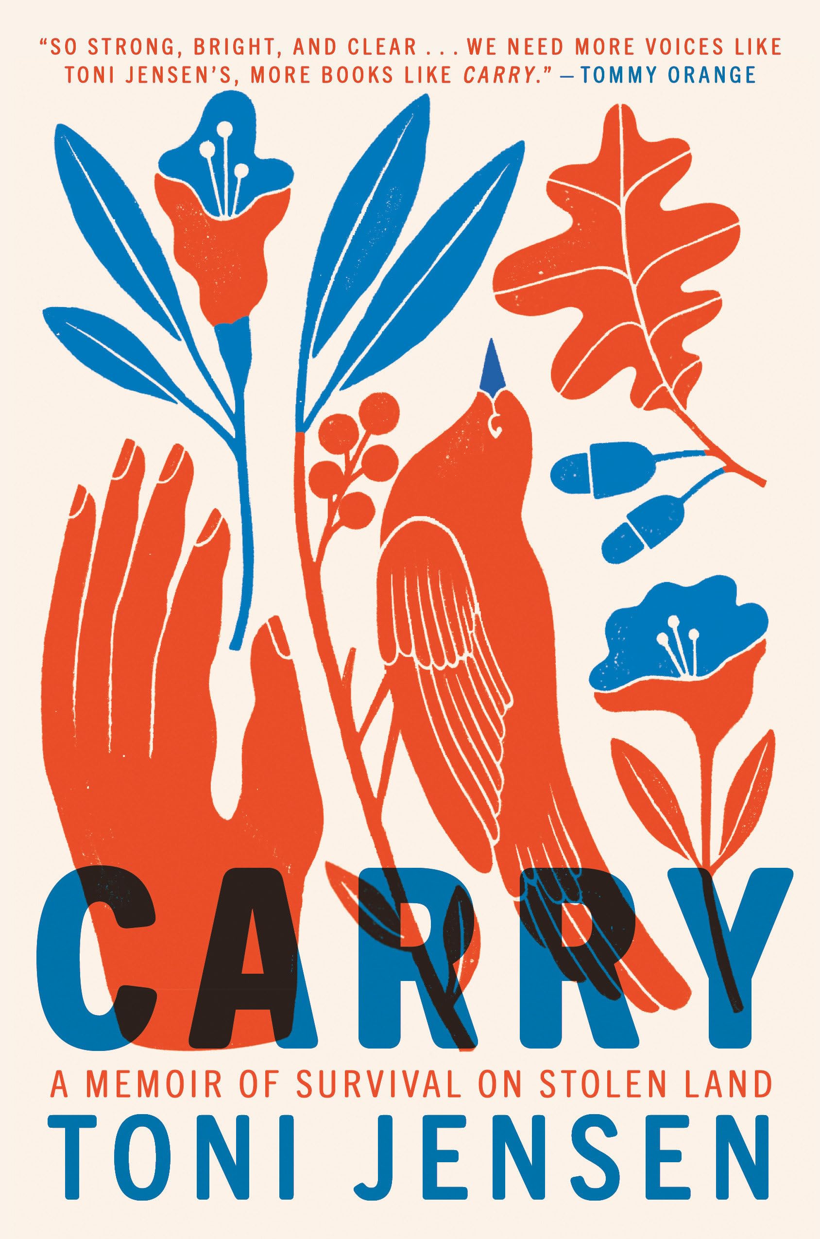 Carry: A Memoir of Survival on Stolen Land,Used
