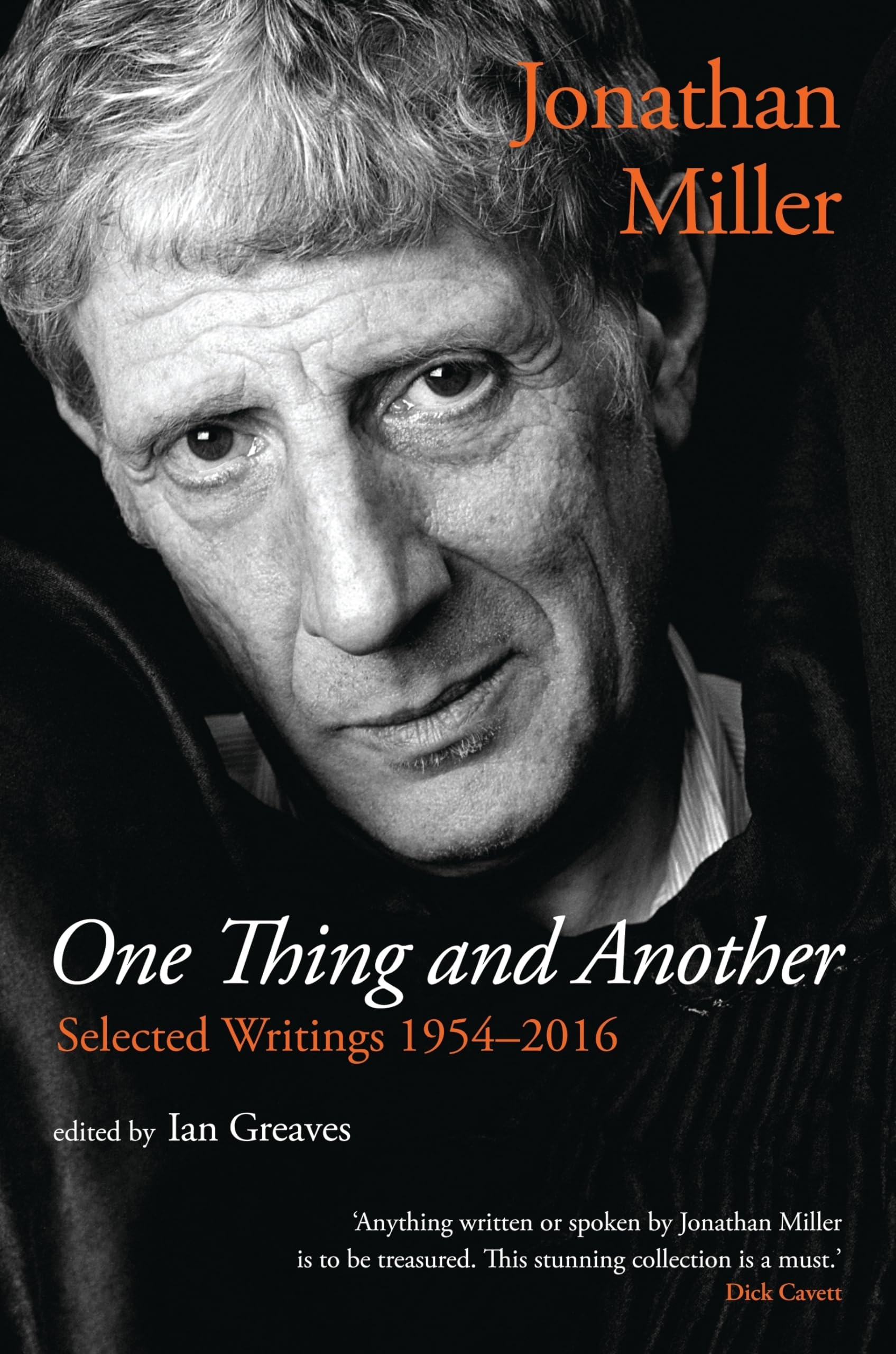 One Thing and Another: Selected Writings 19542016,Used