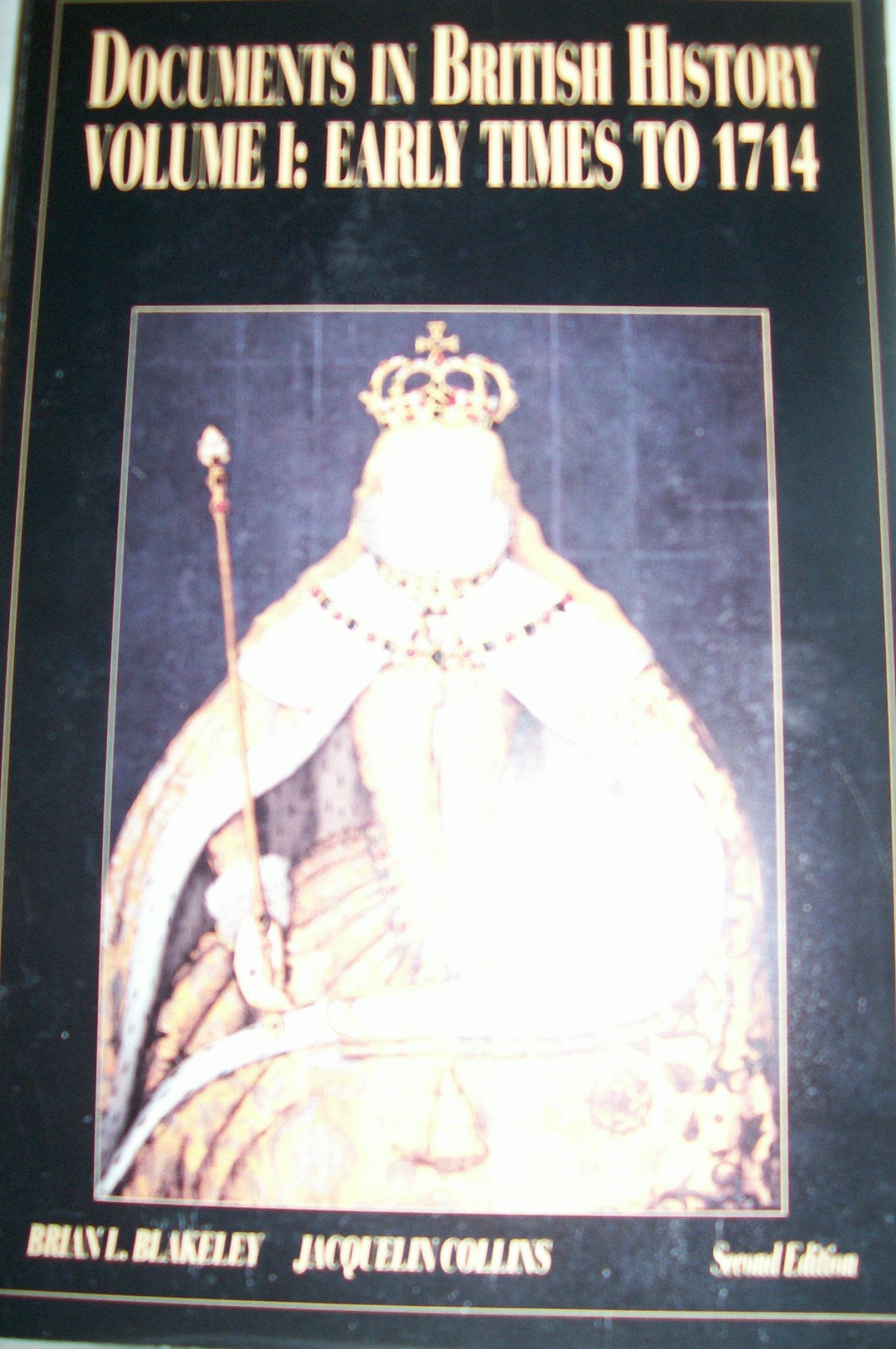 Documents In British History, Vol. I: Early Times To 1714,Used
