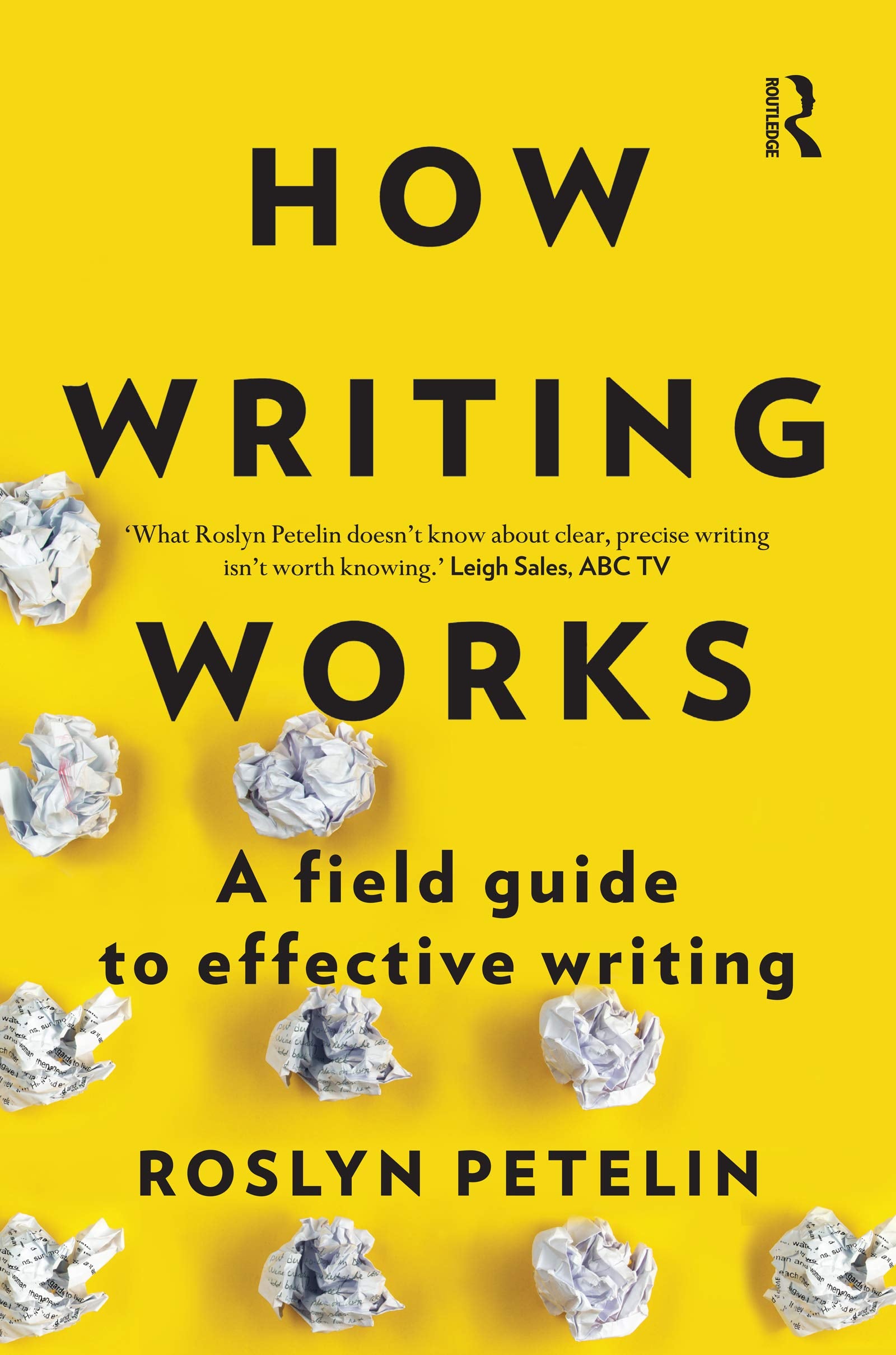How Writing Works: A field guide to effective writing,Used