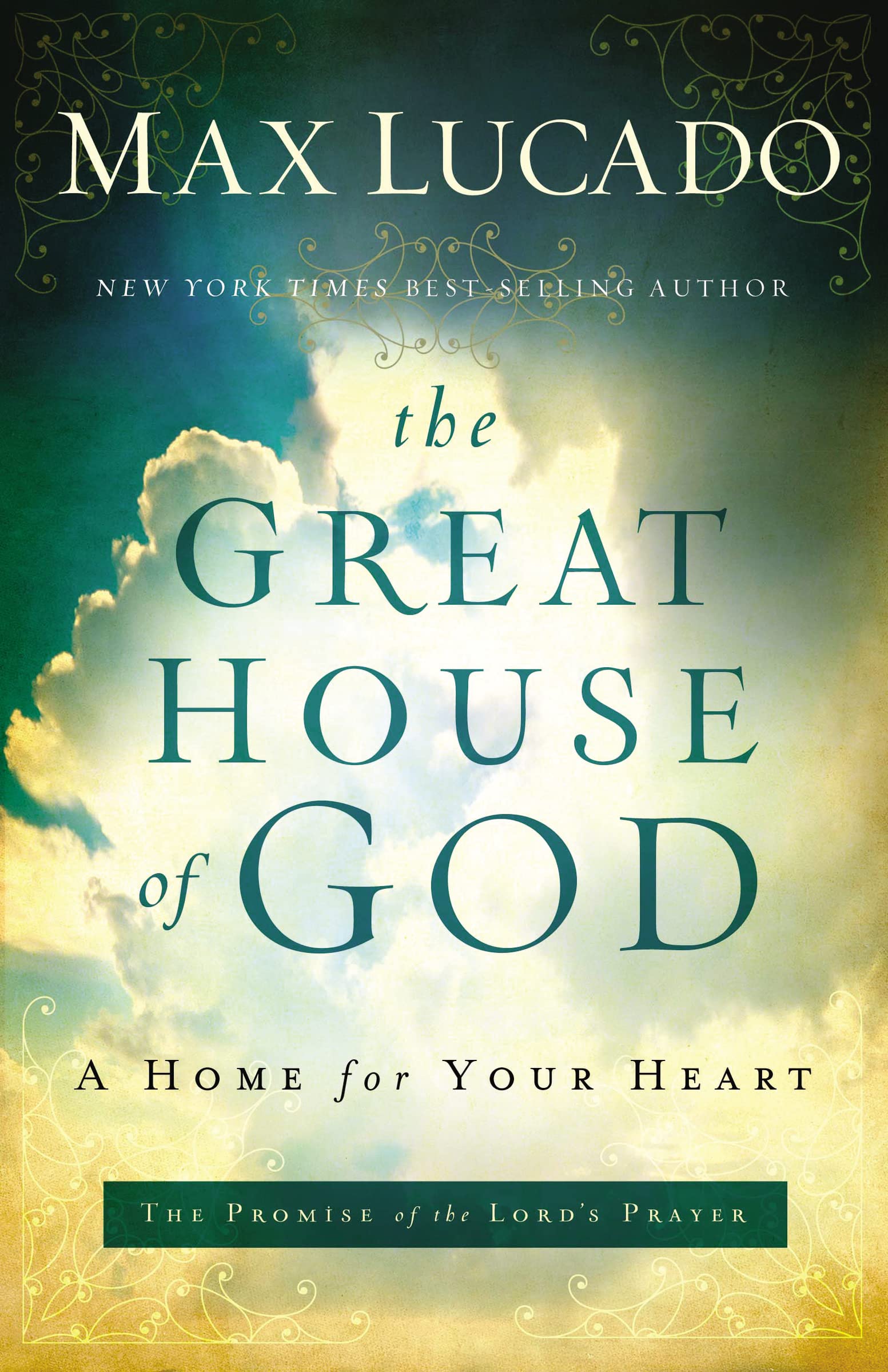 The Great House of God: A Home for Your Heart (The Promise of the Lords Prayer),Used