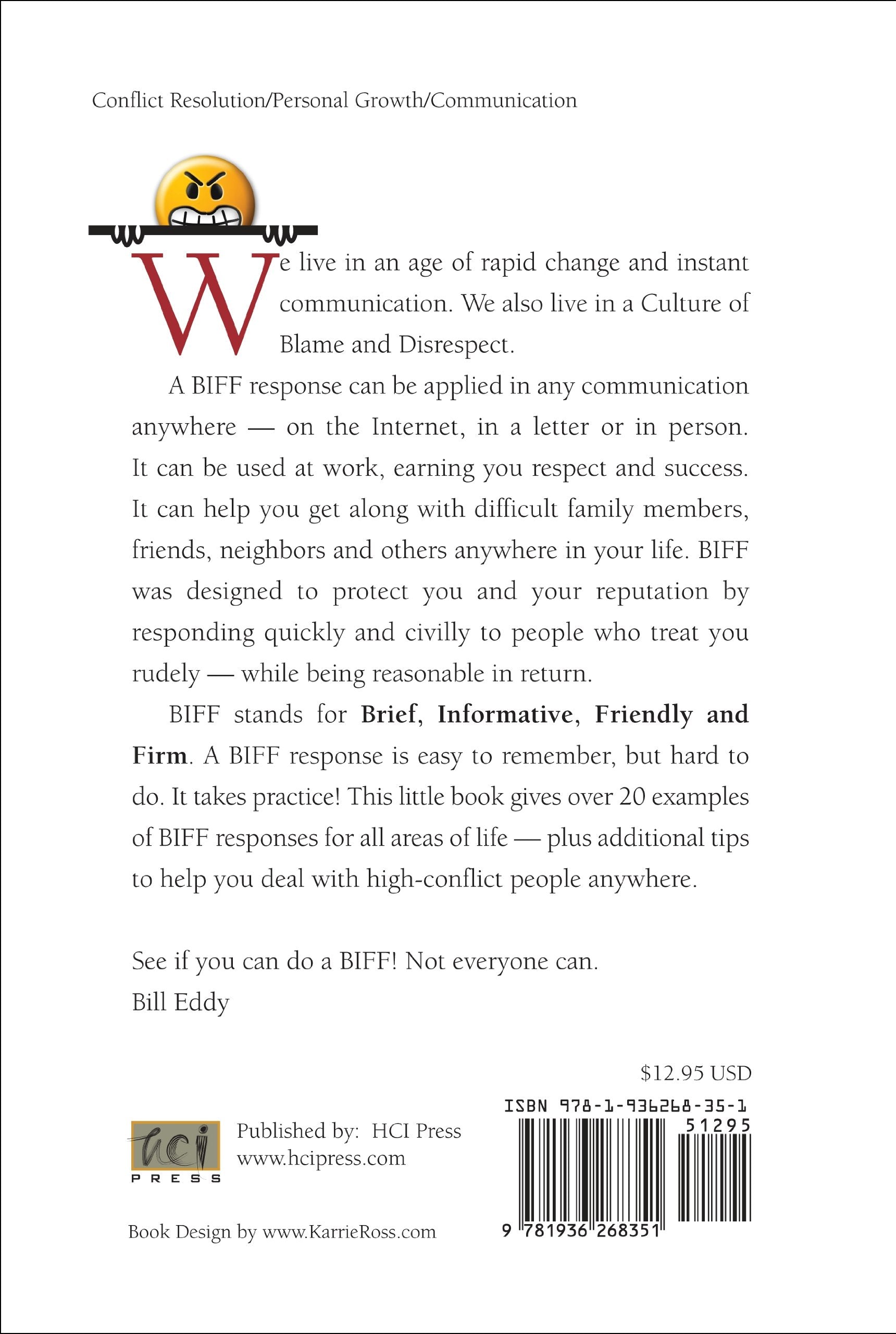 BIFF: Quick Responses to High Conflict People, Their Hostile Emails, Personal Attacks and Social Media Meltdowns,Used