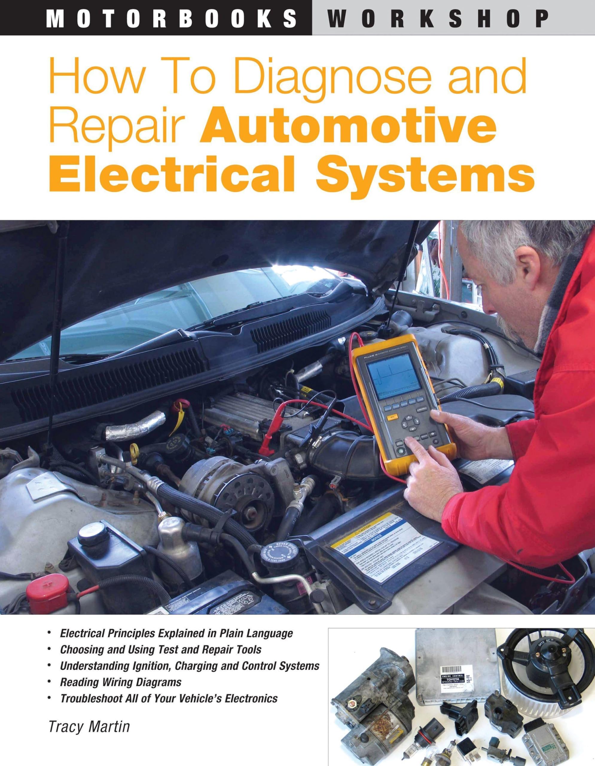 How to Diagnose and Repair Automotive Electrical Systems (Motorbooks Workshop),Used