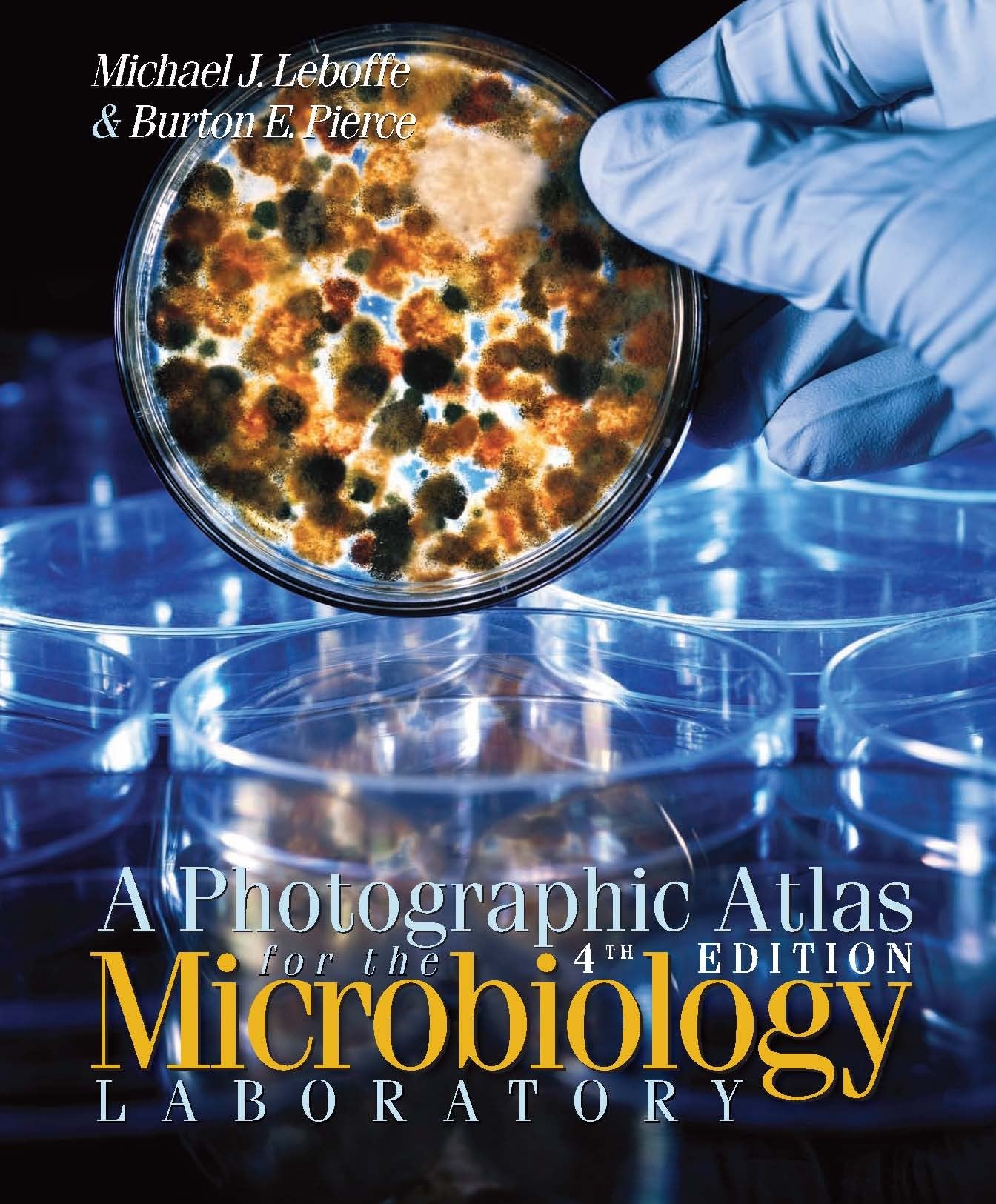 A Photographic Atlas for the Microbiology Laboratory,Used