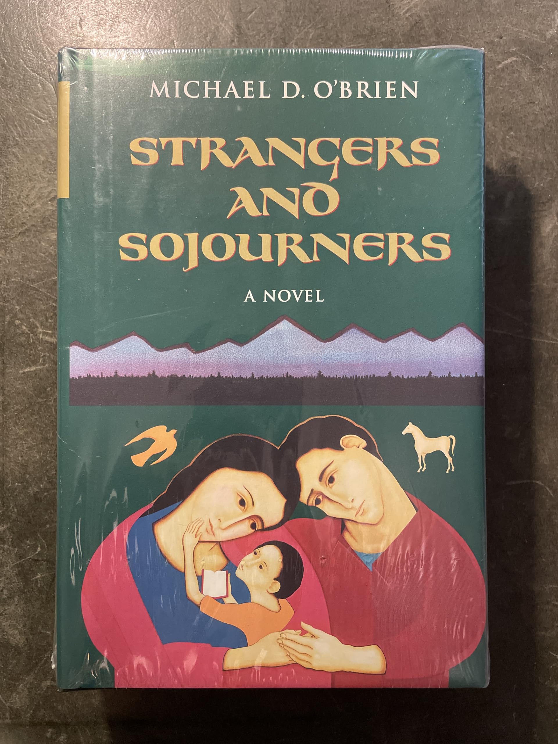 Strangers And Sojourners: A Novel (Children Of The Last Days/Michael D. O'Brien),New