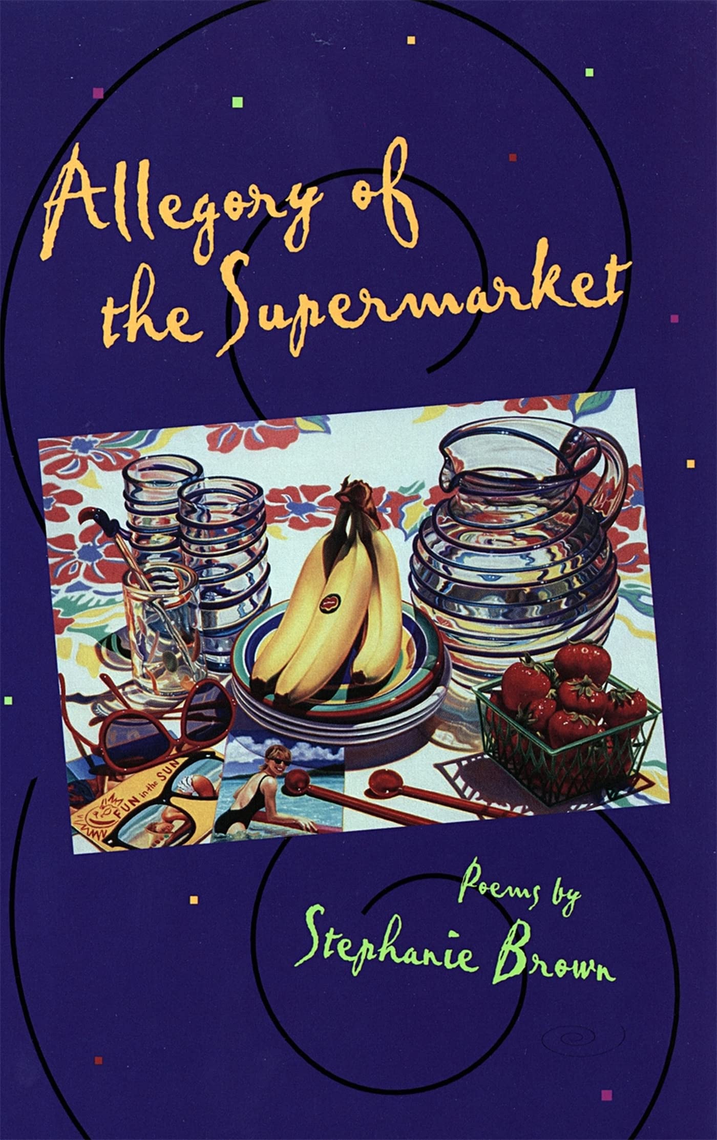 Allegory of the Supermarket: Poems (The Contemporary Poetry Ser.),Used